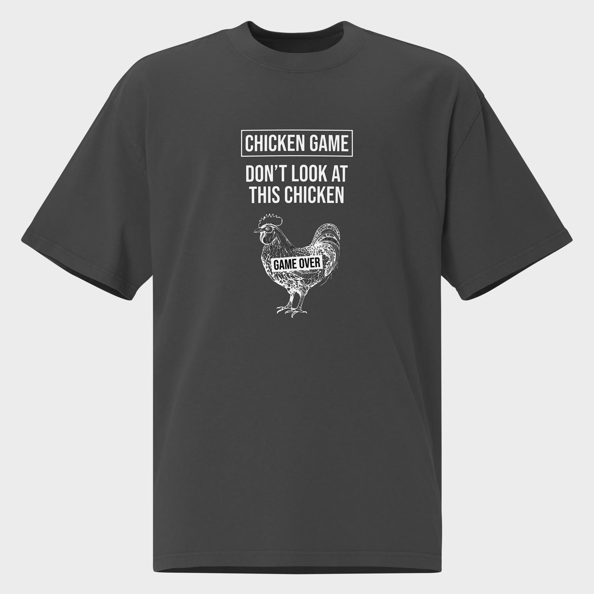 Chicken Game - Oversized T-Shirt