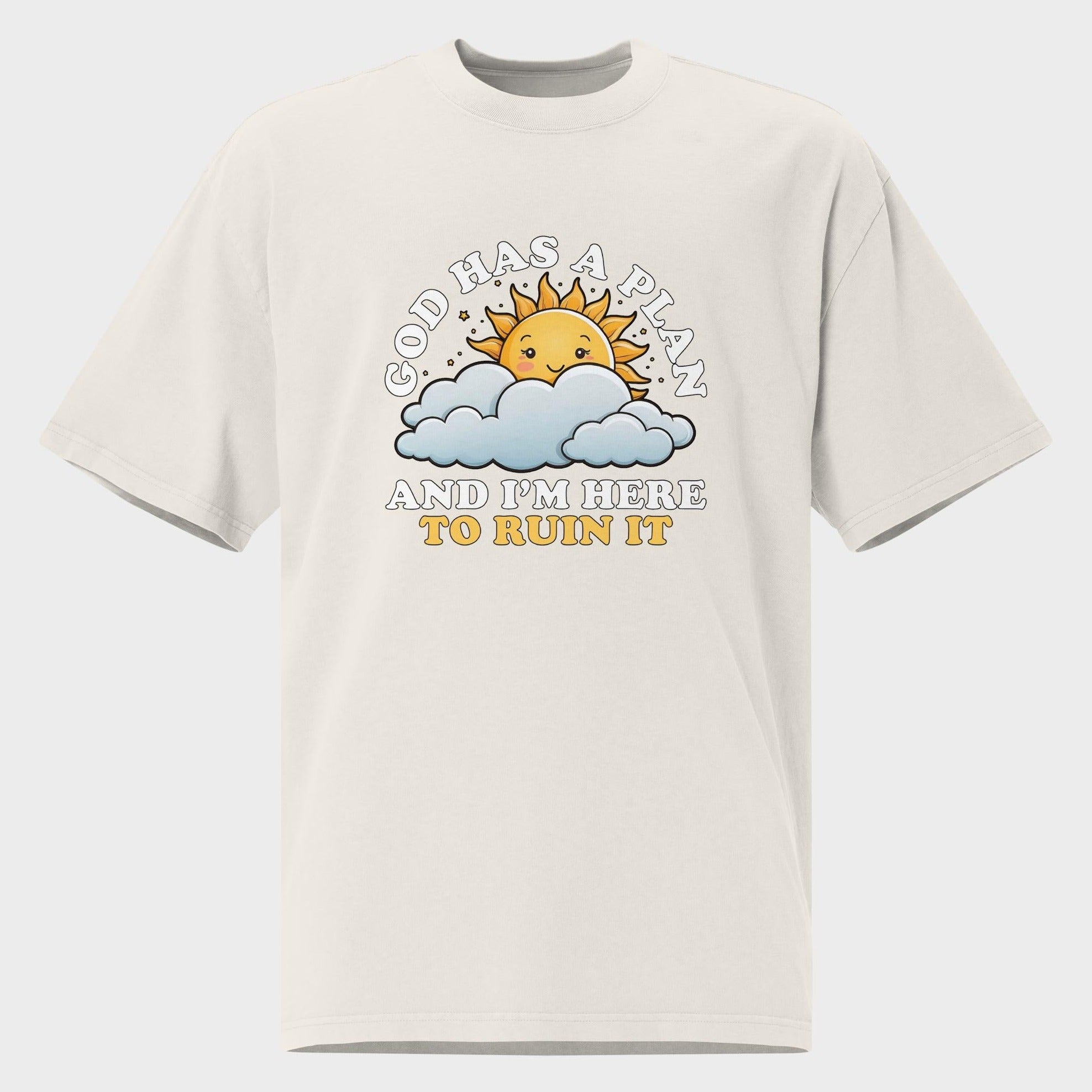 God Has A Plan... - Oversized T-Shirt