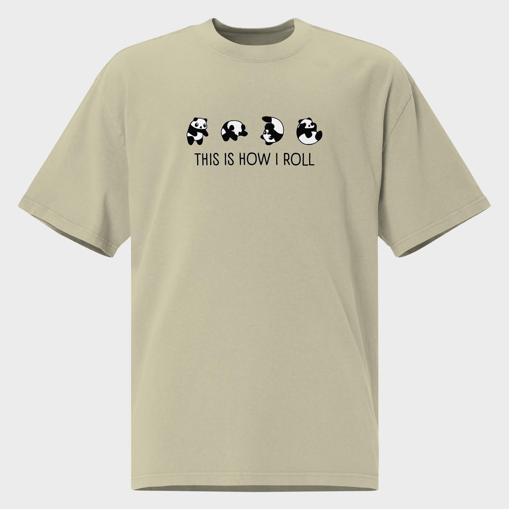 This Is How I Roll - Oversized T-Shirt