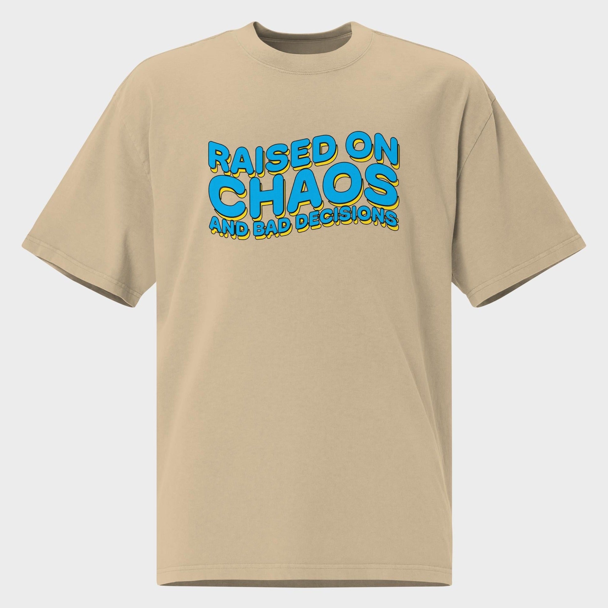 Raised On Chaos - Oversized T-Shirt