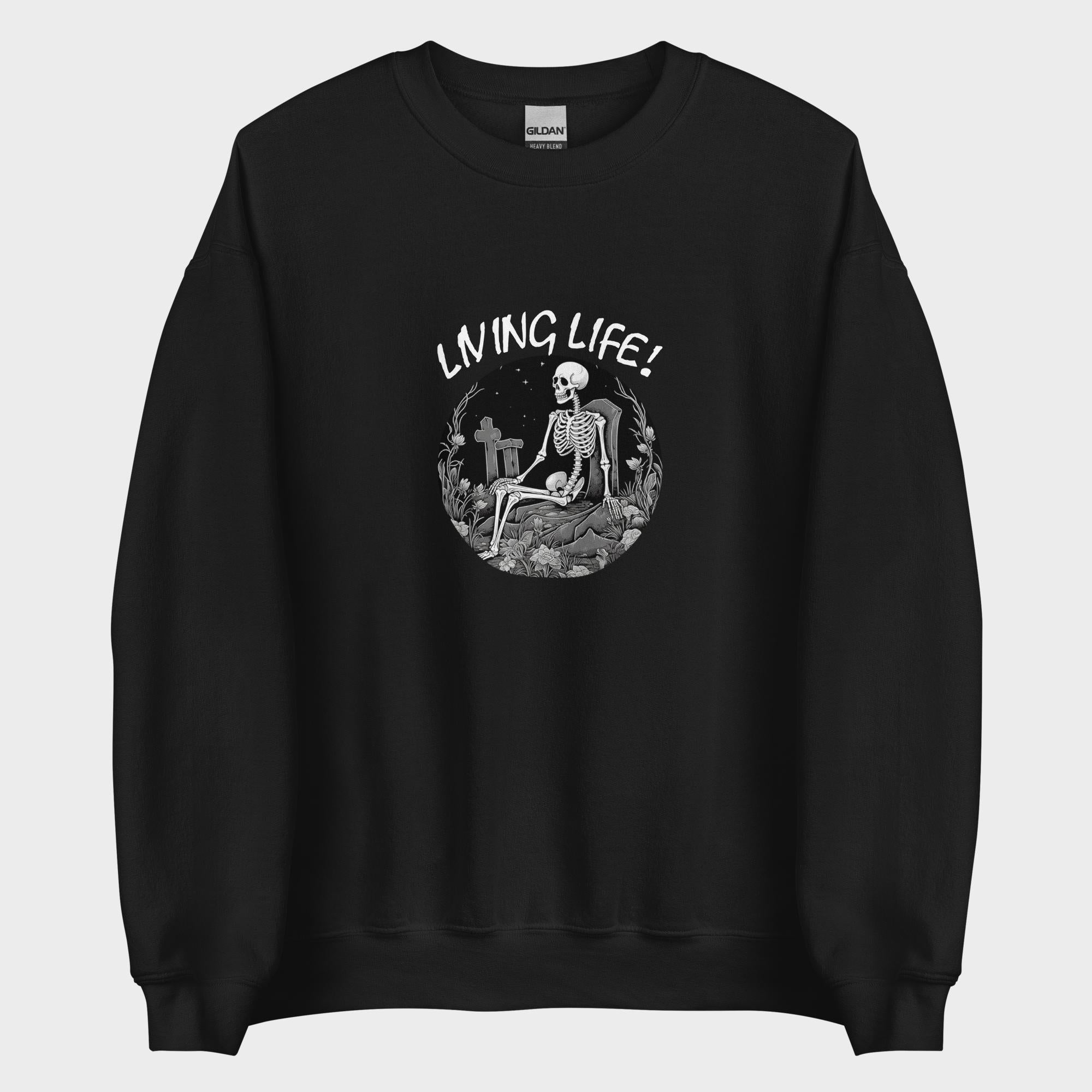 Living Life! - Sweatshirt