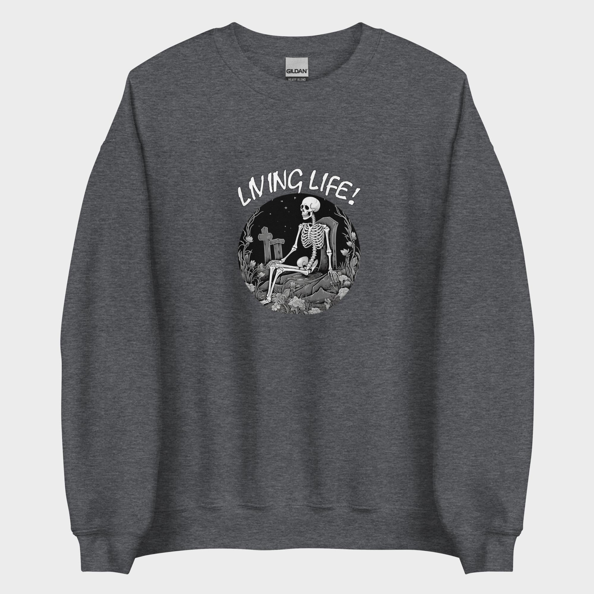 Living Life! - Sweatshirt