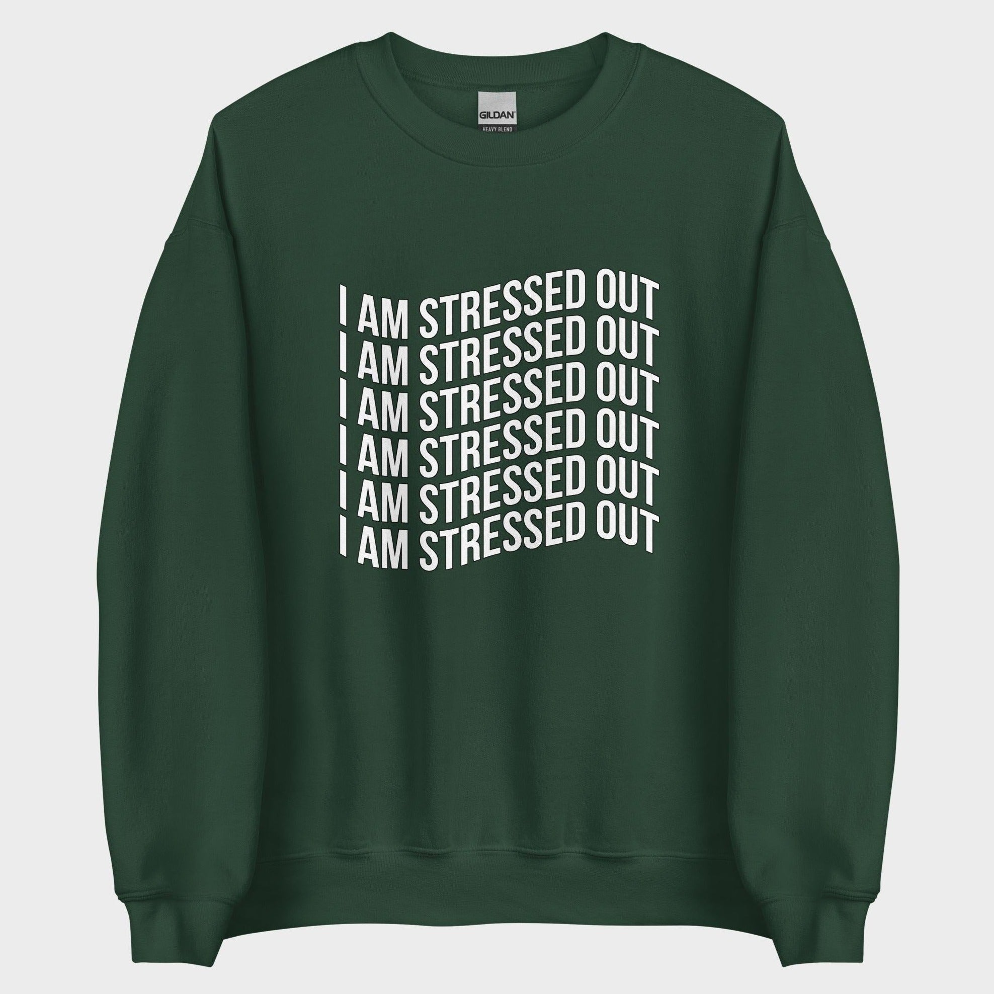 I Am Stressed Out - Sweatshirt