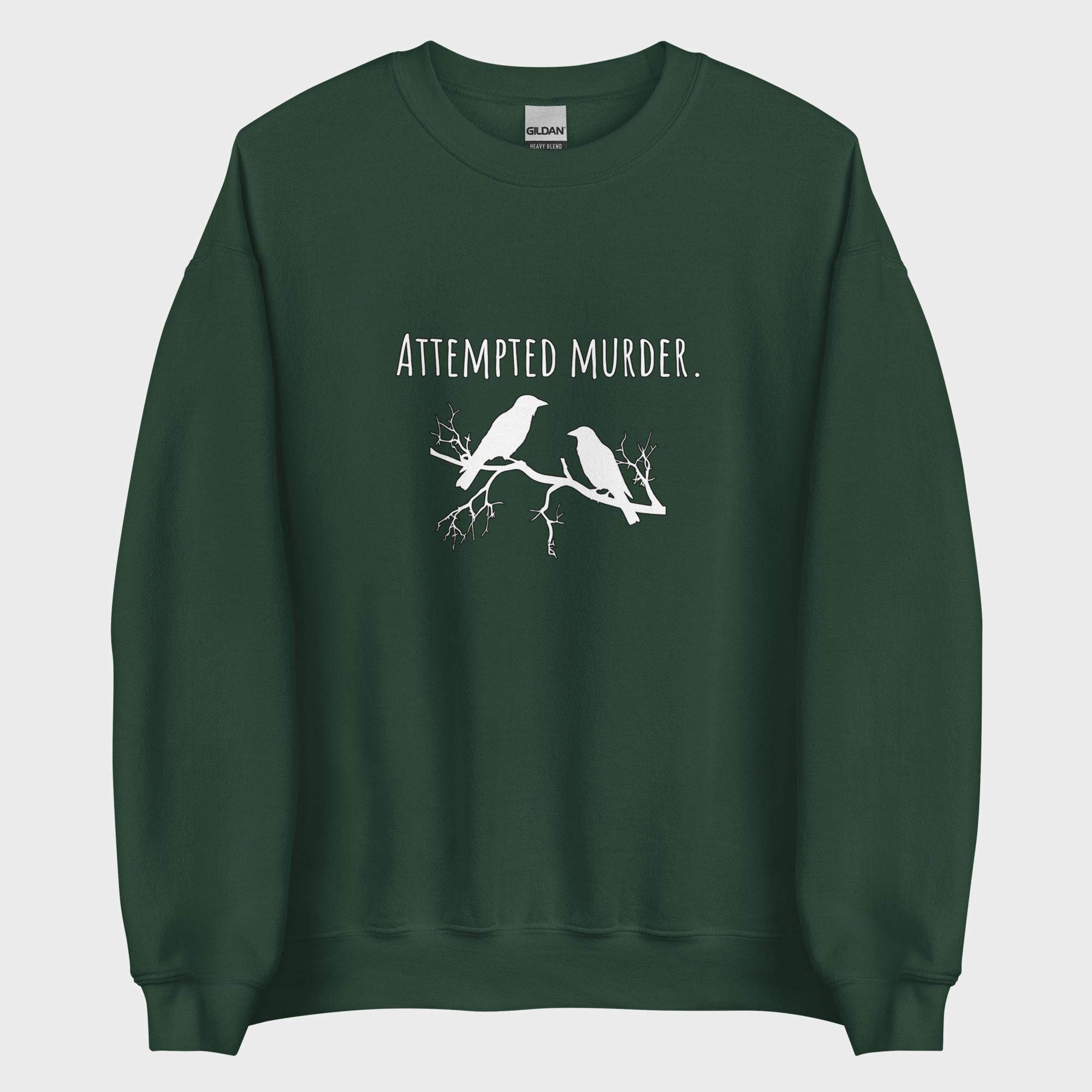 Attempted Murder - Sweatshirt