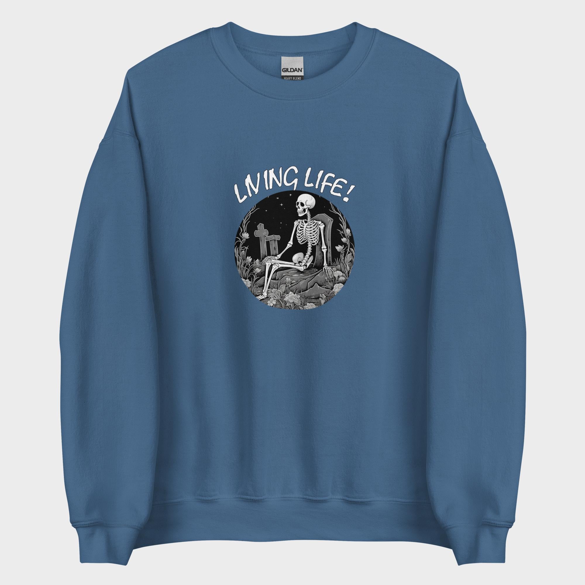 Living Life! - Sweatshirt