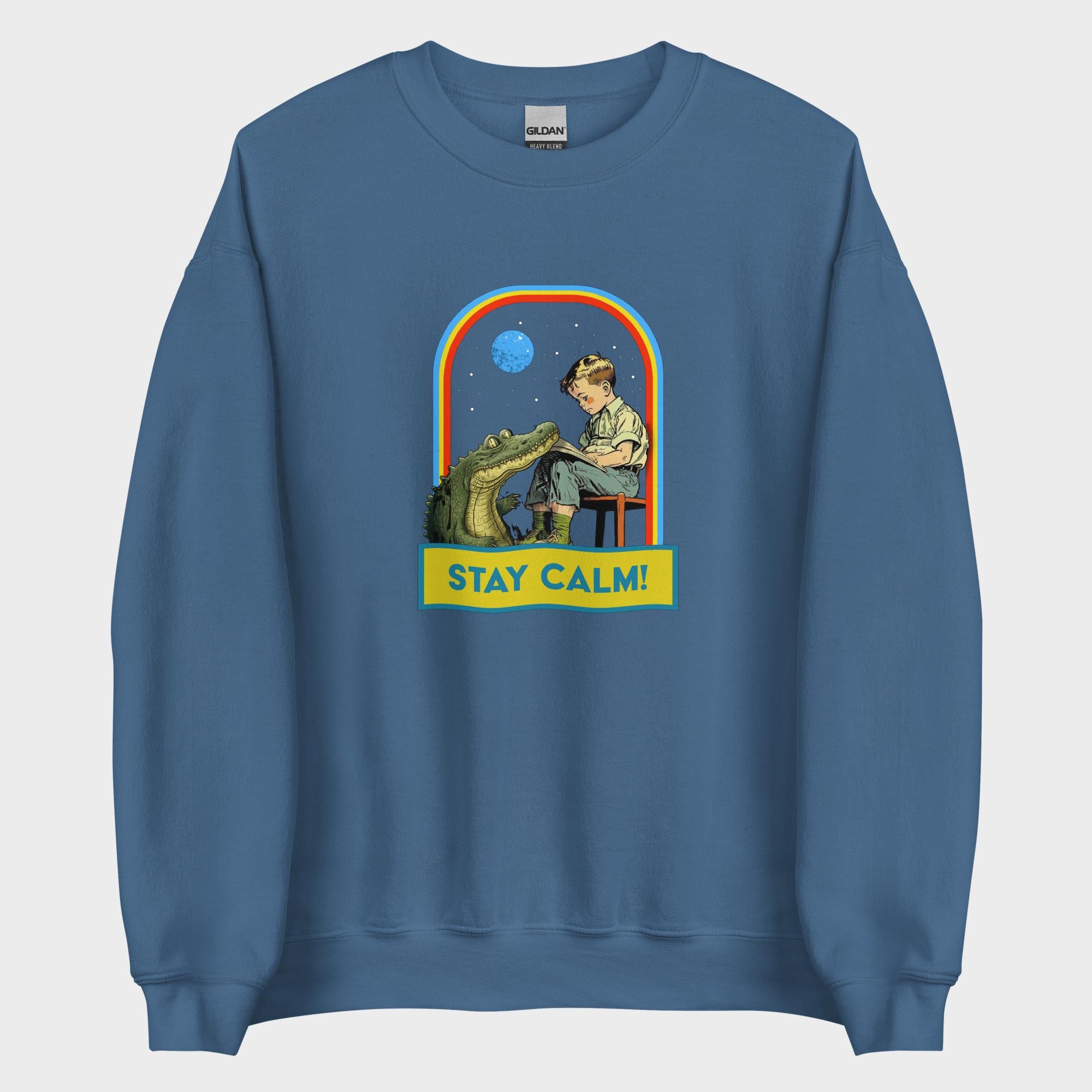 Stay Calm! - Sweatshirt