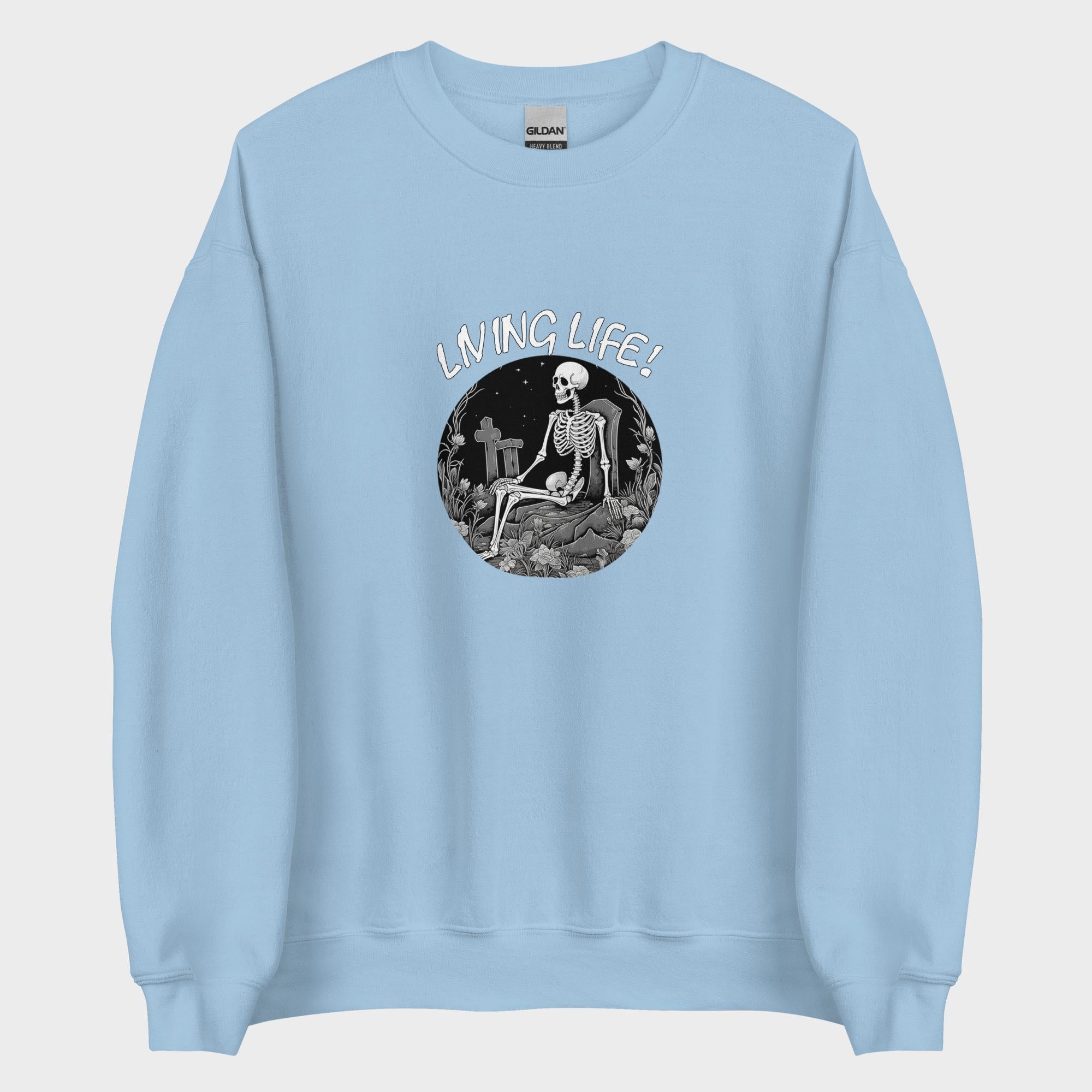 Living Life! - Sweatshirt