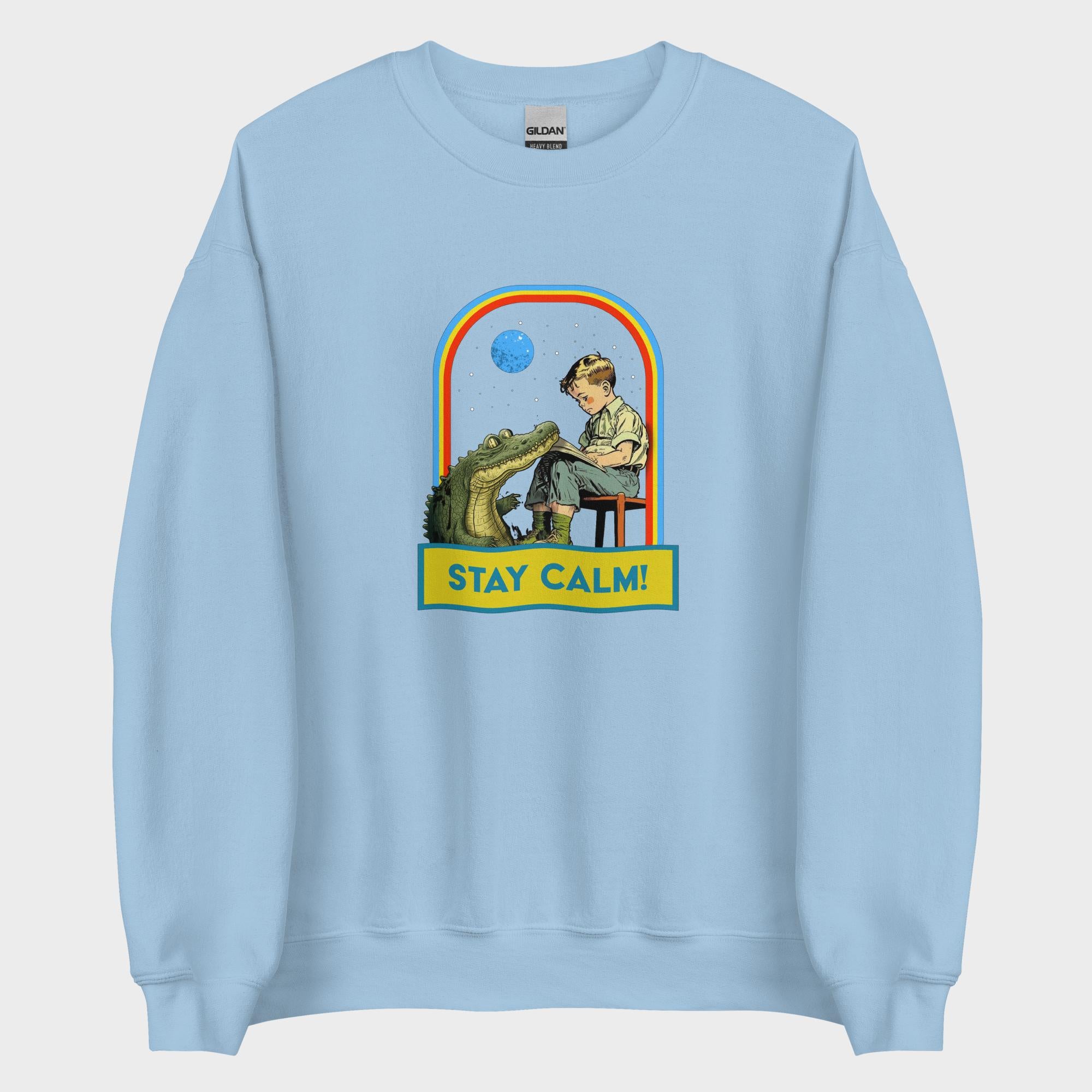 Stay Calm! - Sweatshirt