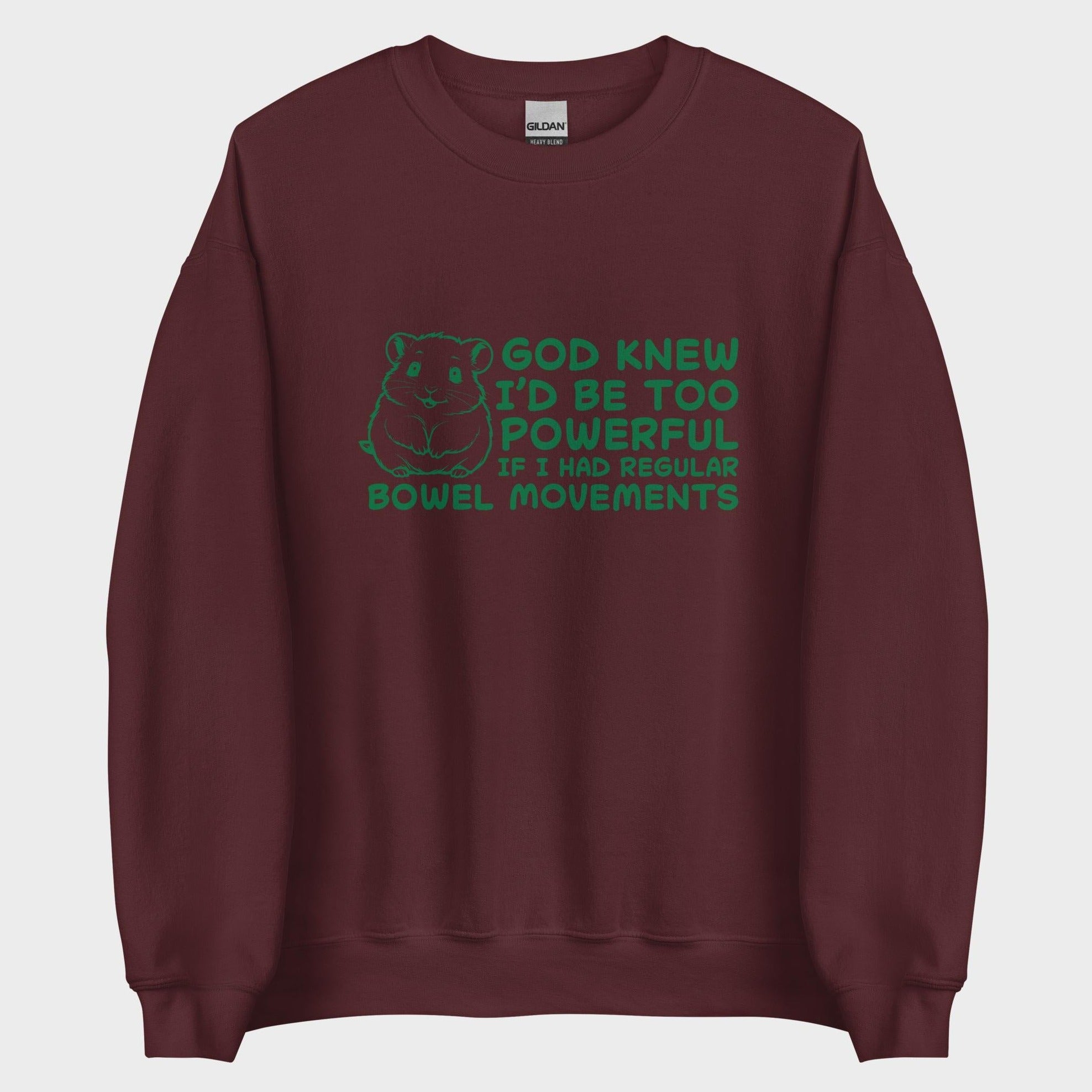 God Knew I'm Be Too Powerful - Sweatshirt