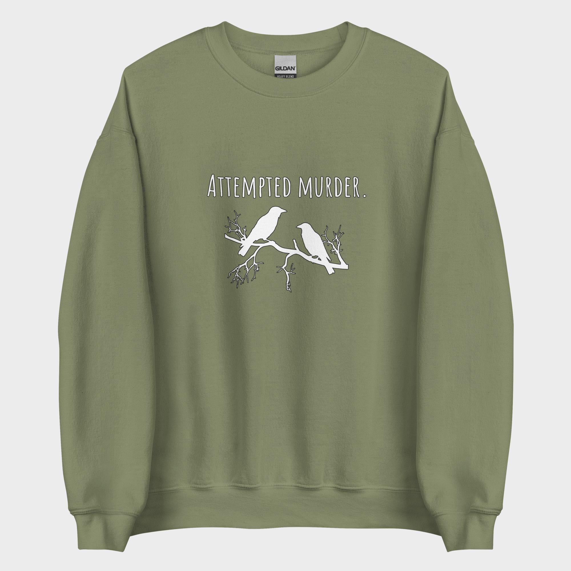 Attempted Murder - Sweatshirt