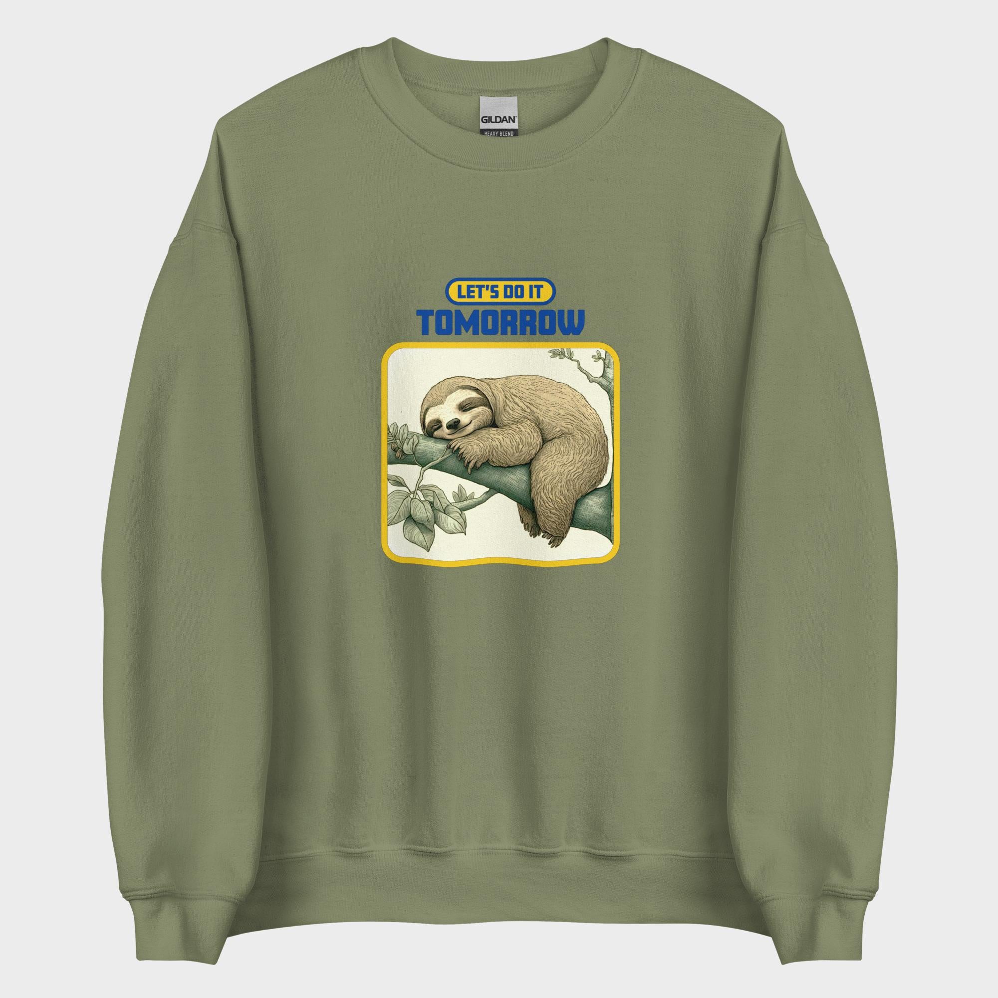 Let's Do It Tomorrow - Sweatshirt