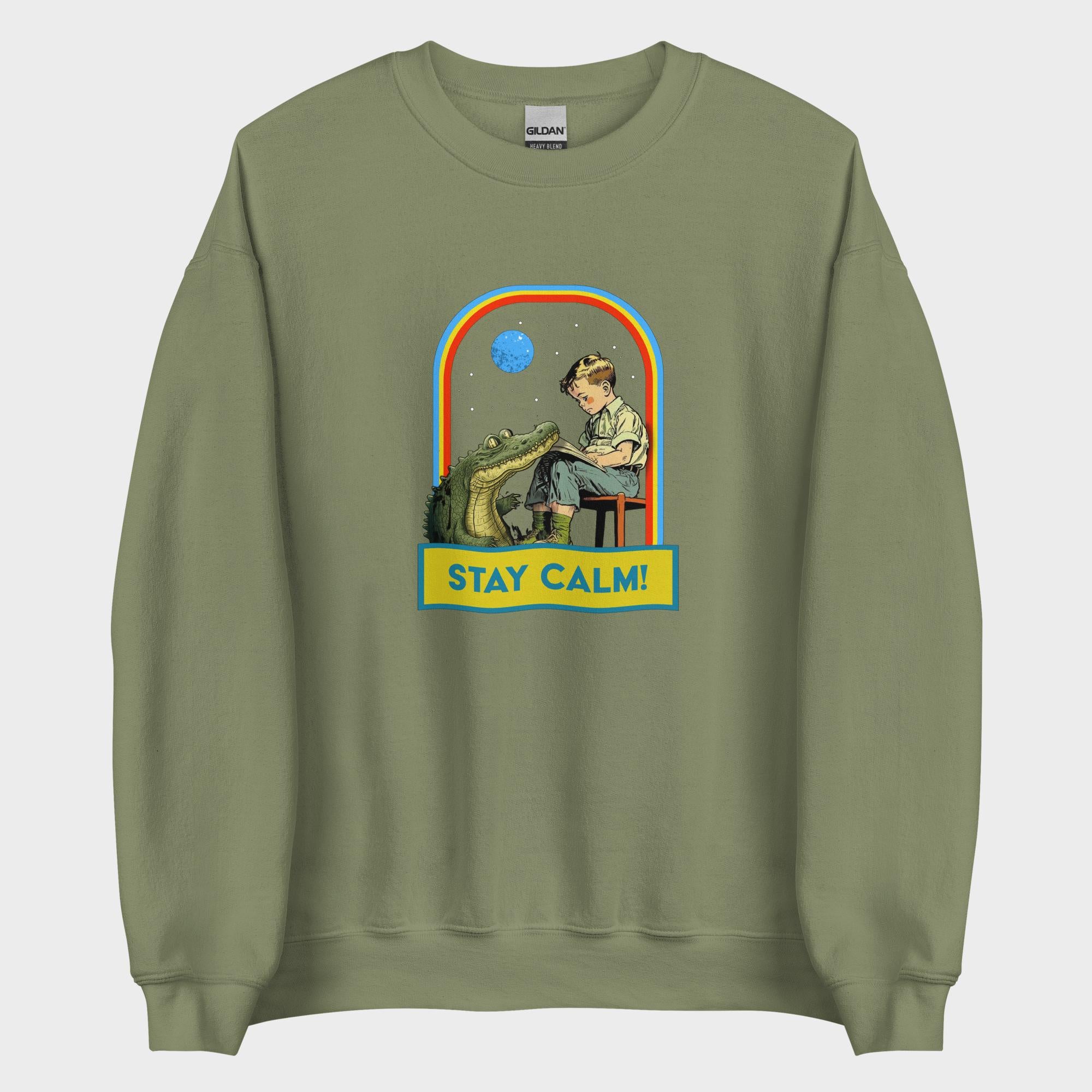 Stay Calm! - Sweatshirt