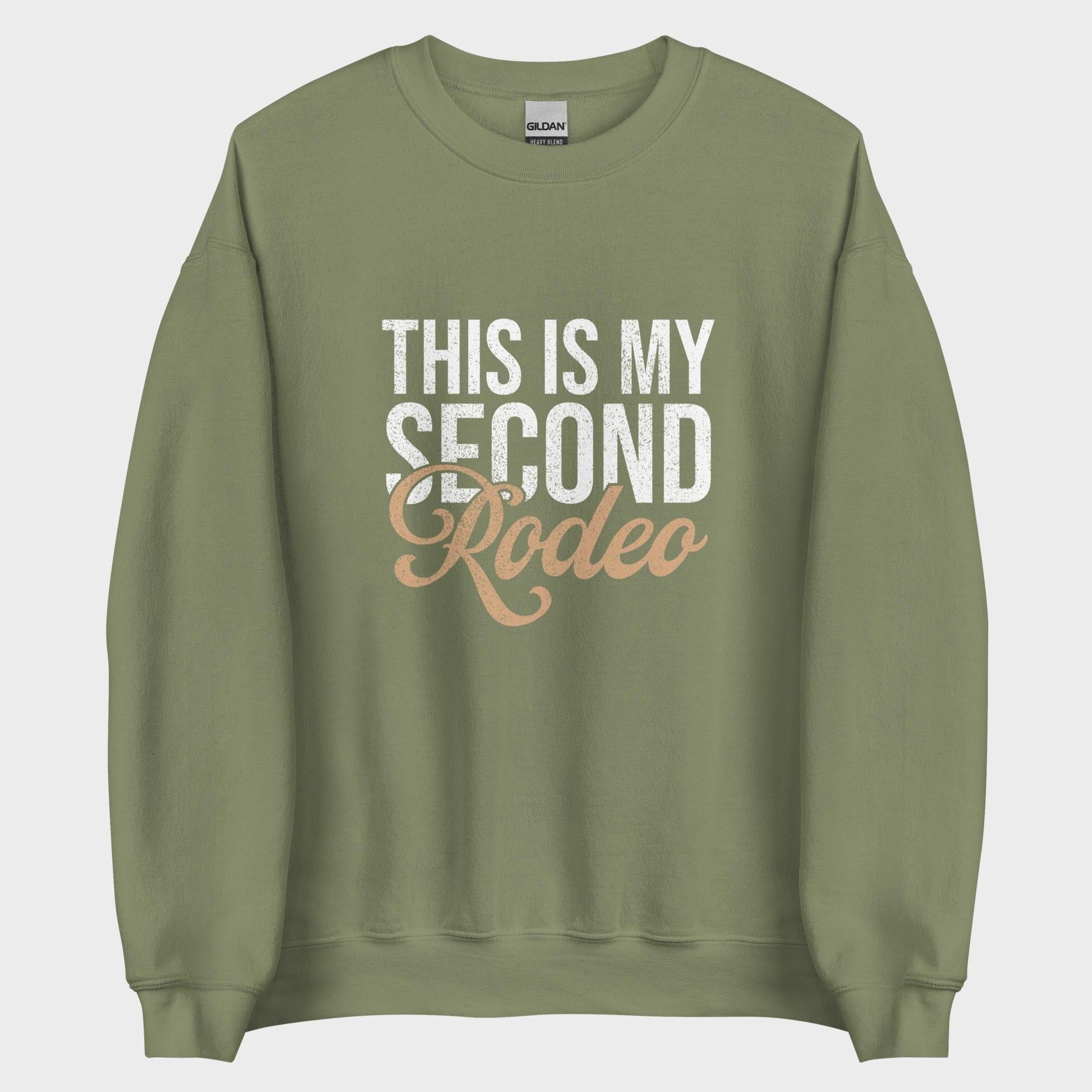 This Is My Second Rodeo - Sweatshirt