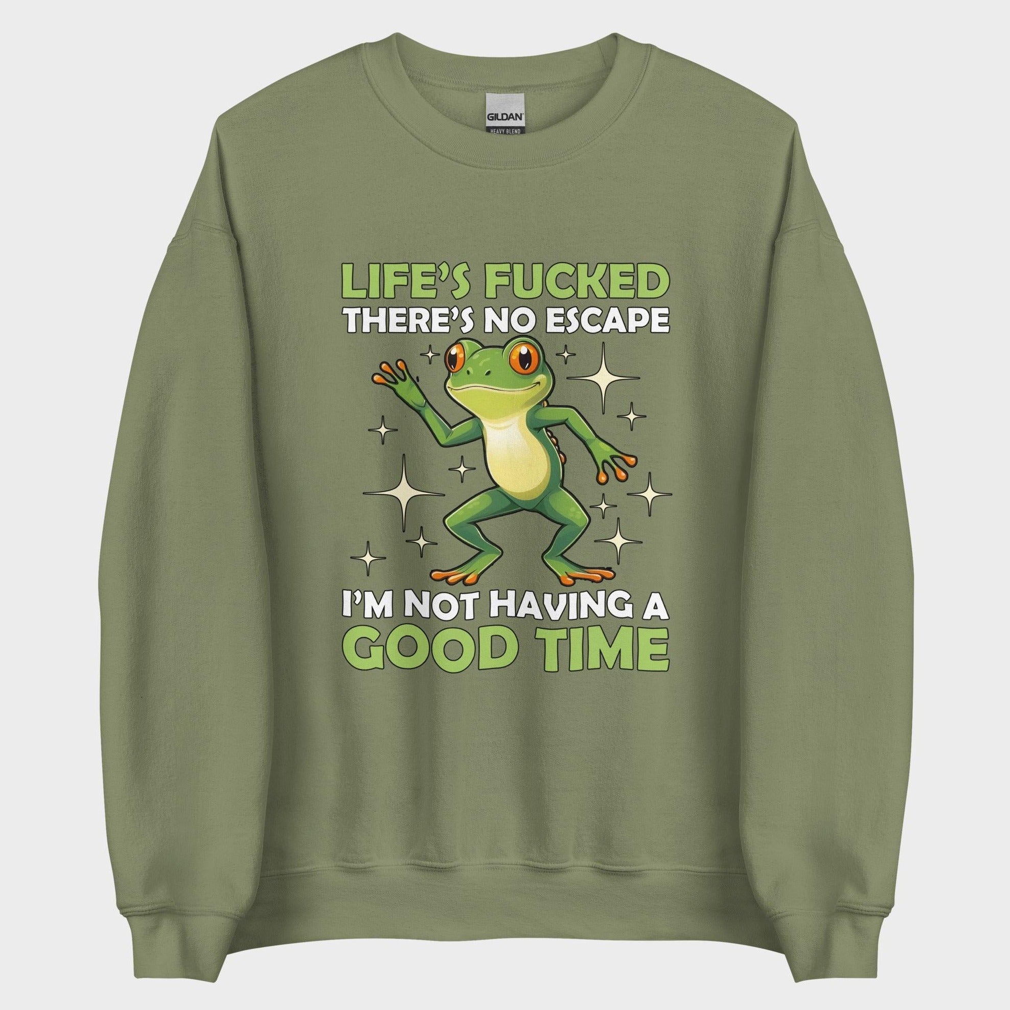 I'm Not Having A Good Time - Sweatshirt