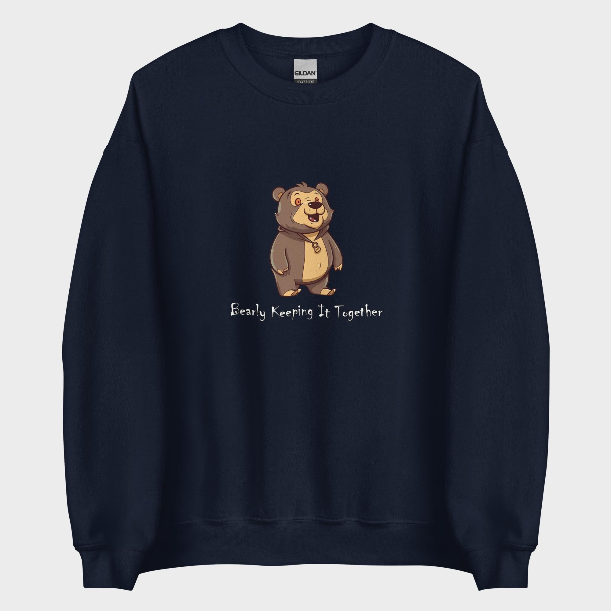 Bearly Keeping It Together - Sweatshirt