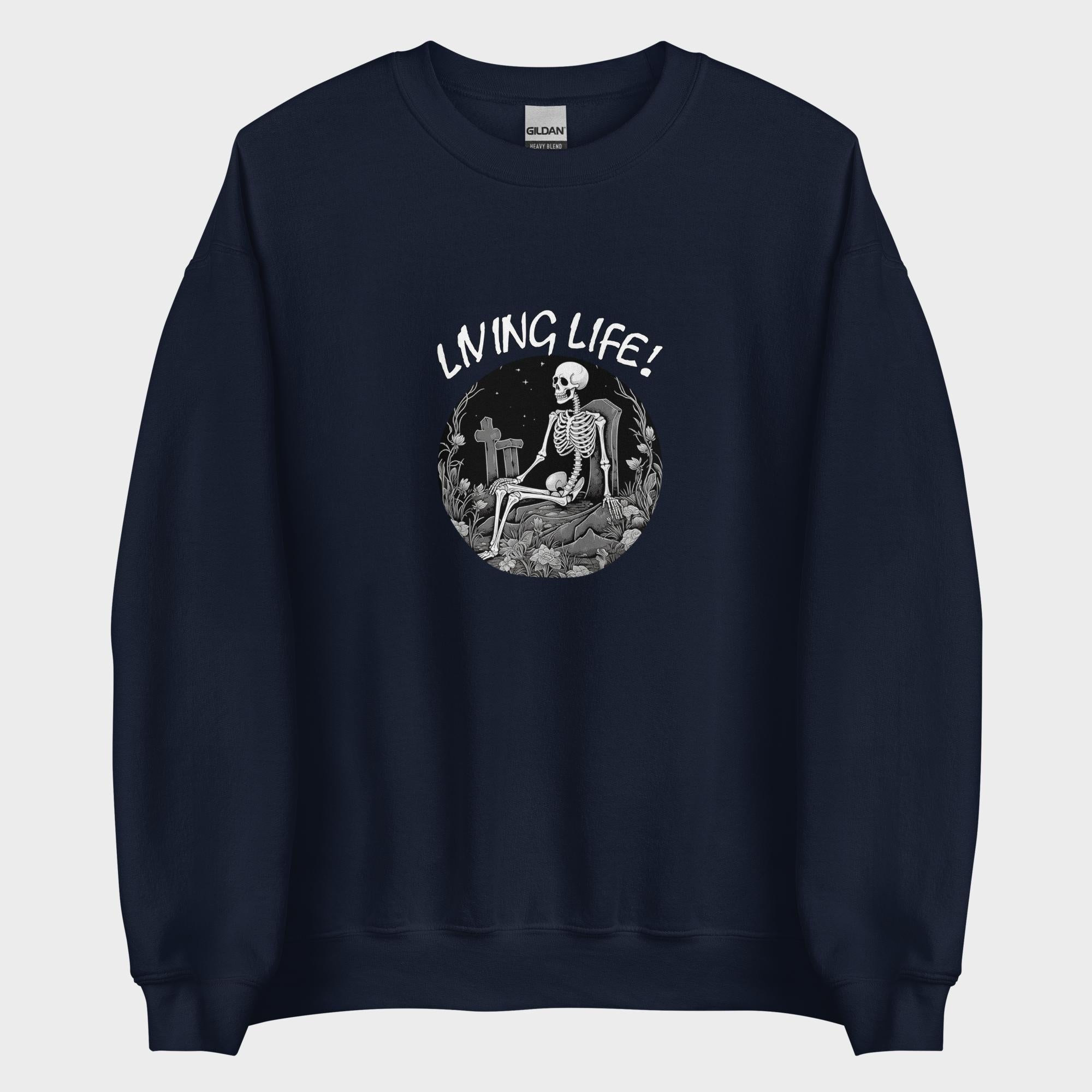 Living Life! - Sweatshirt