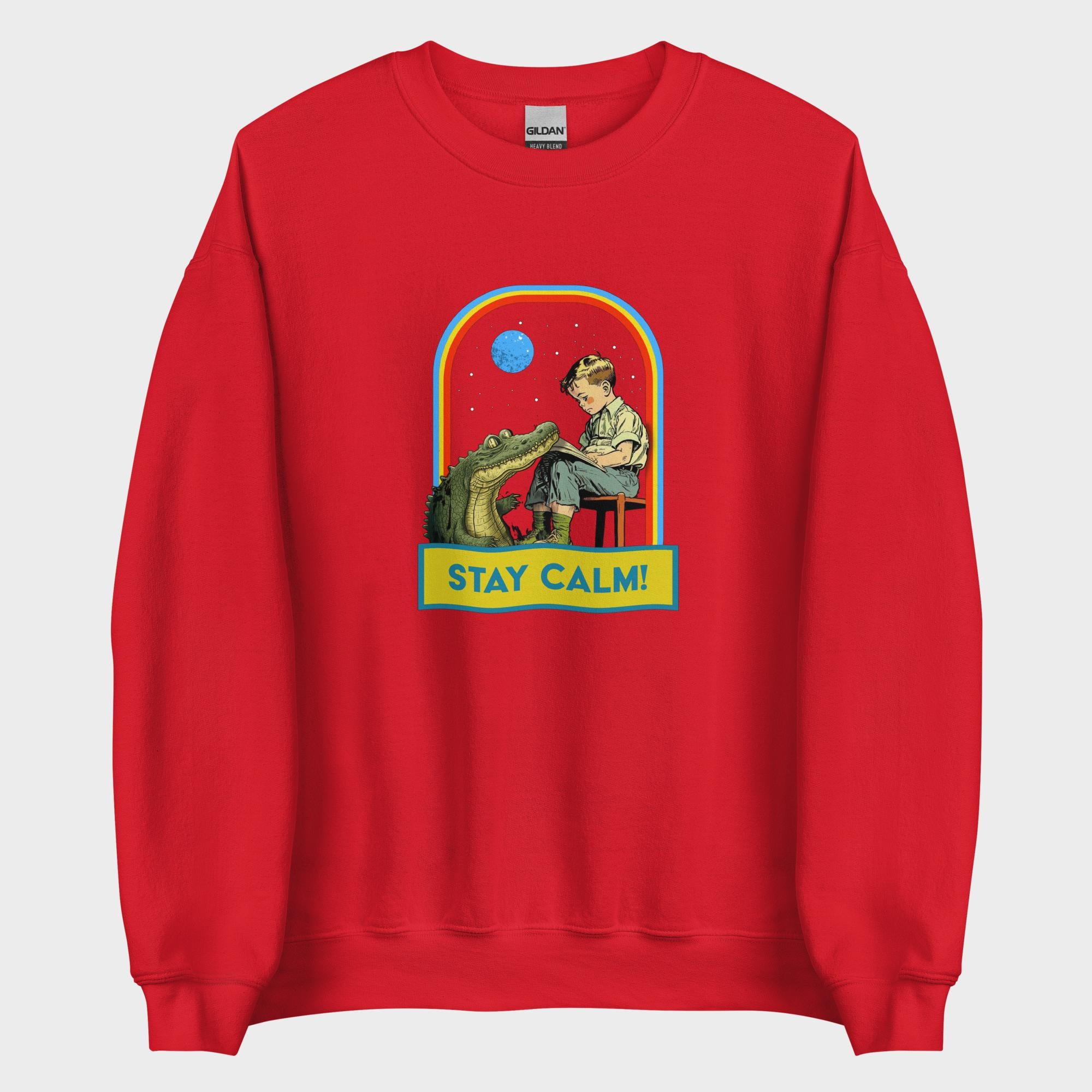 Stay Calm! - Sweatshirt