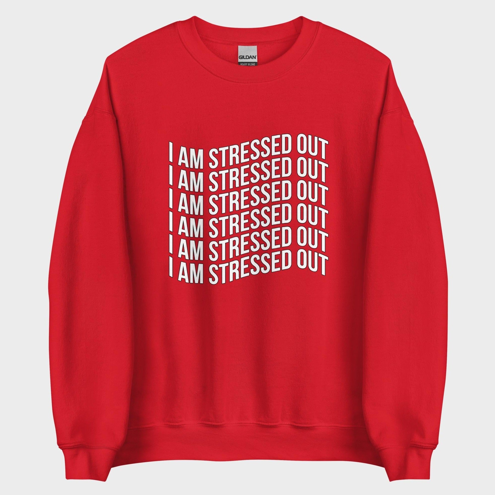 I Am Stressed Out - Sweatshirt