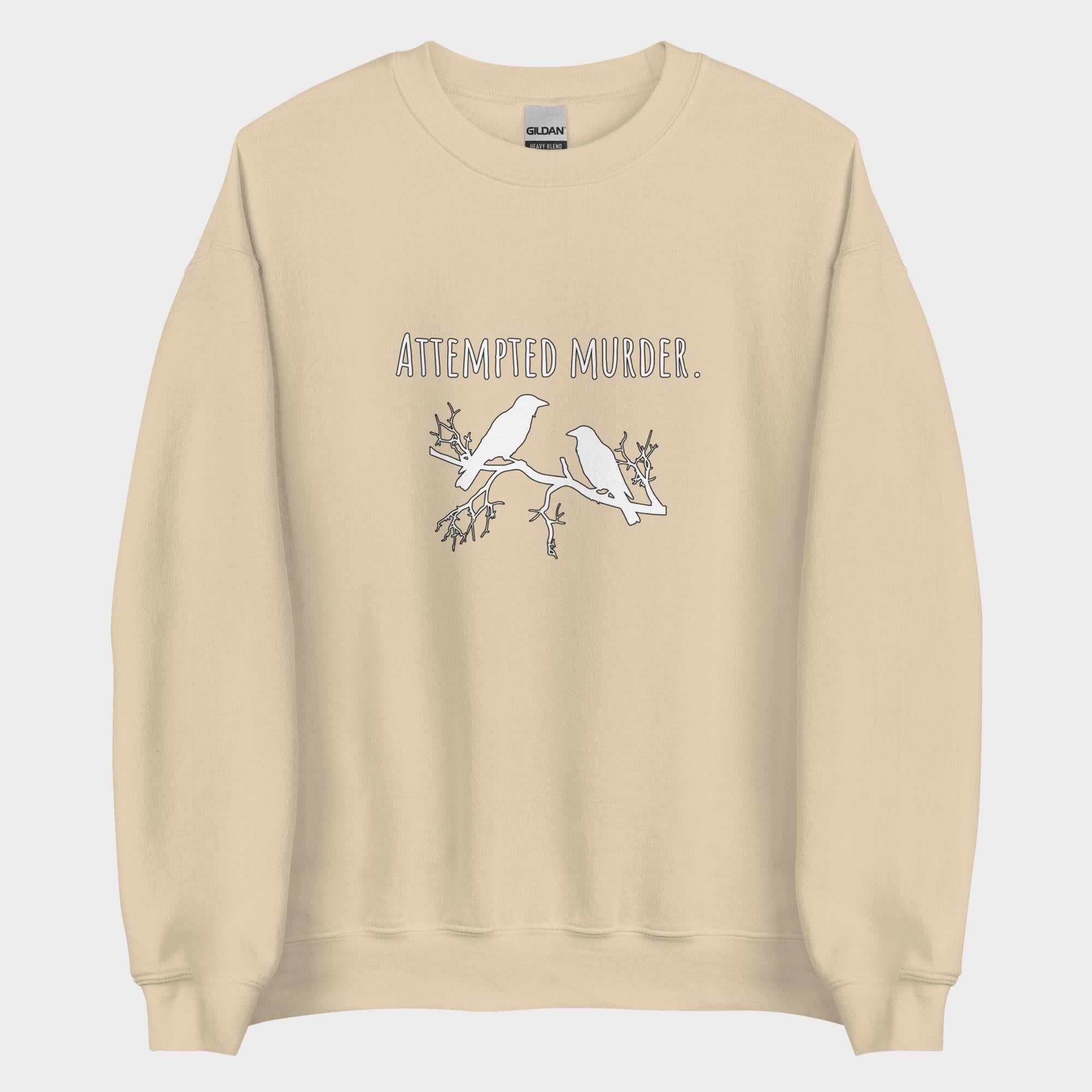 Attempted Murder - Sweatshirt