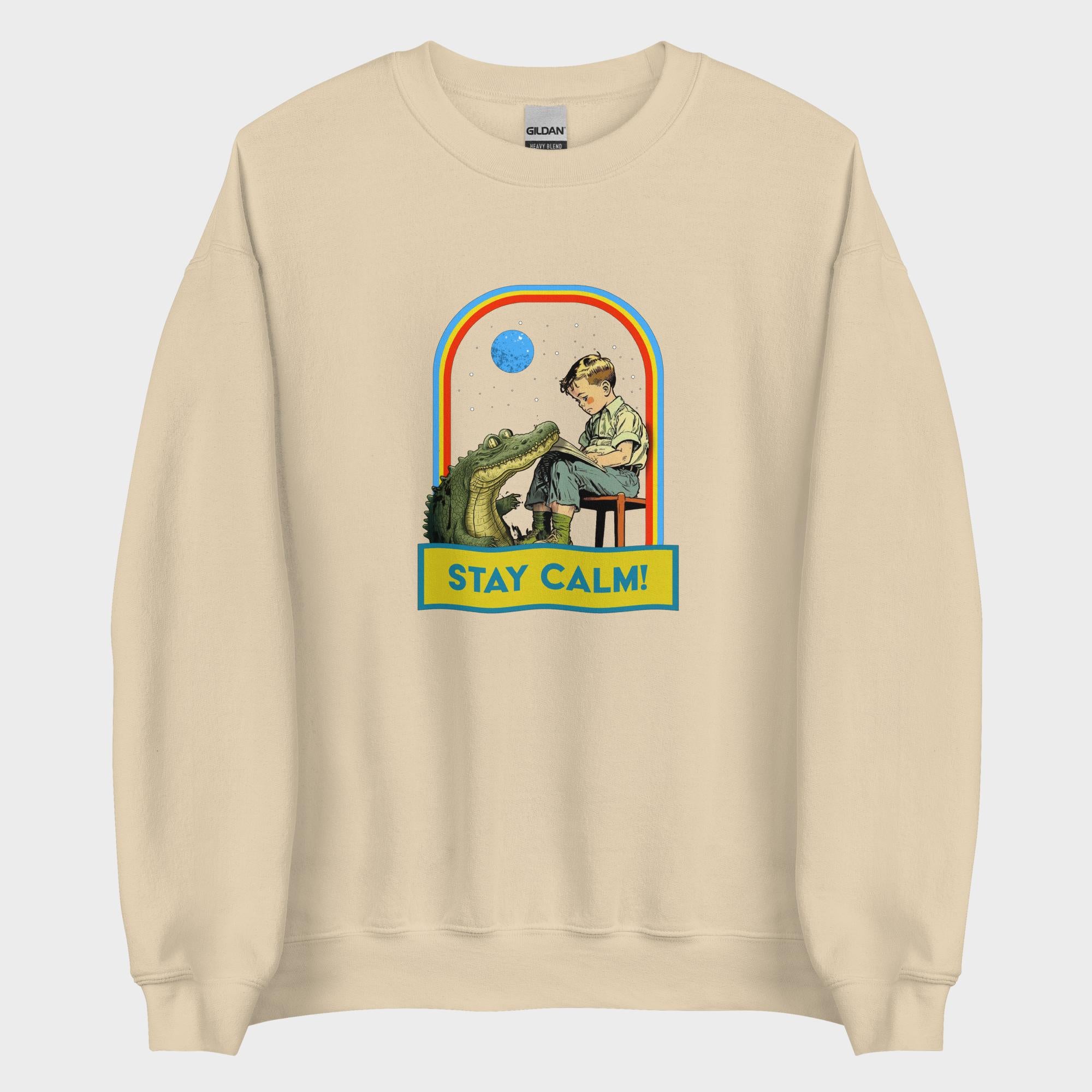 Stay Calm! - Sweatshirt