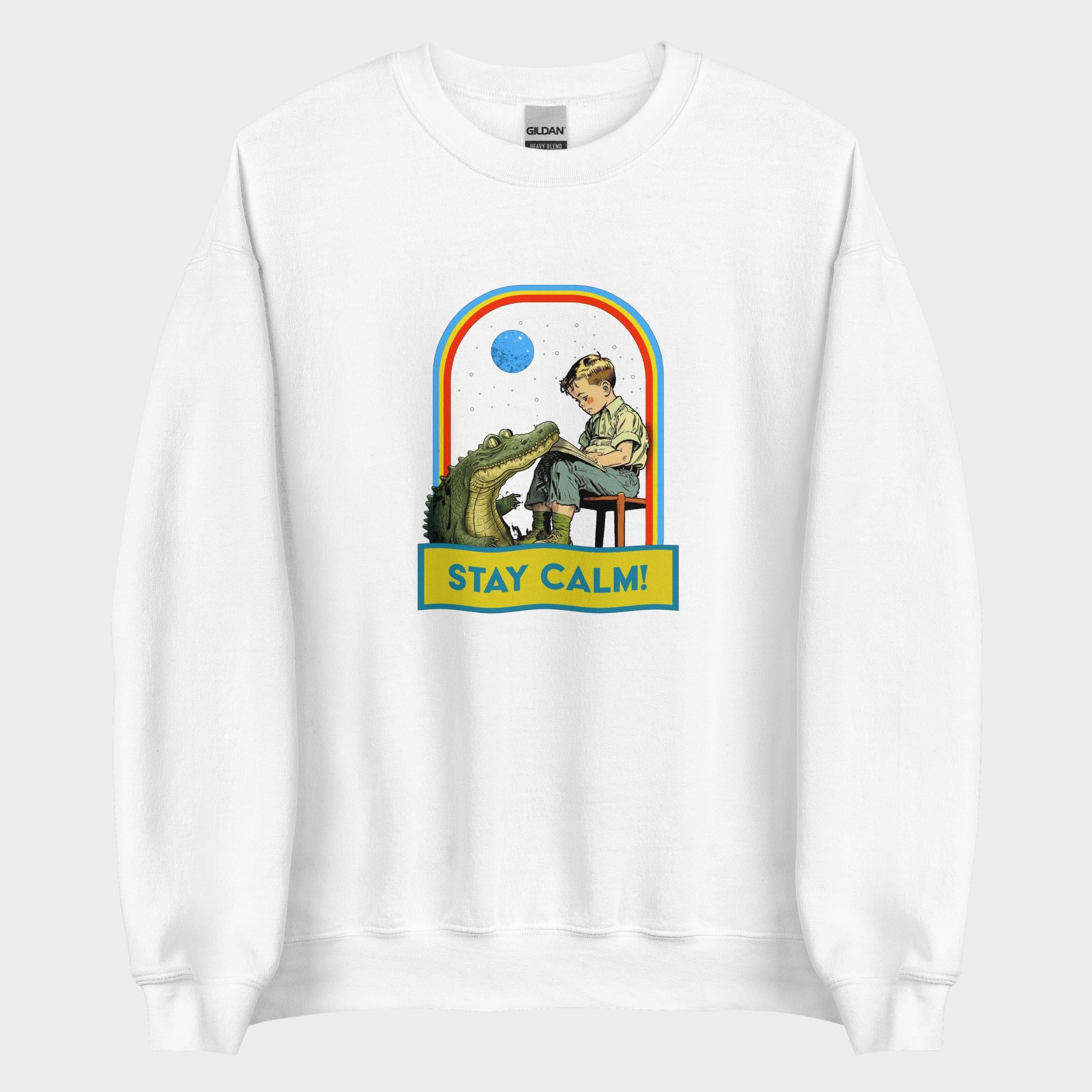 Stay Calm! - Sweatshirt