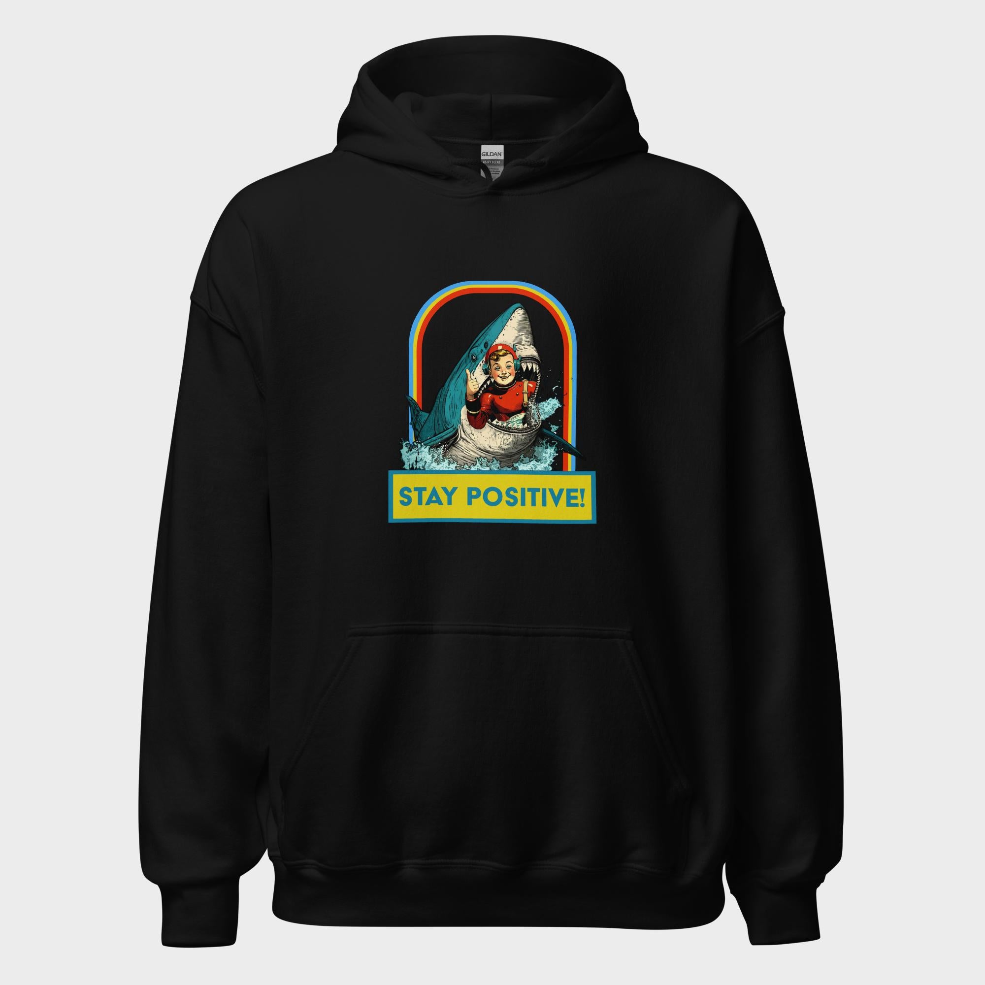Stay Positive! - Hoodie