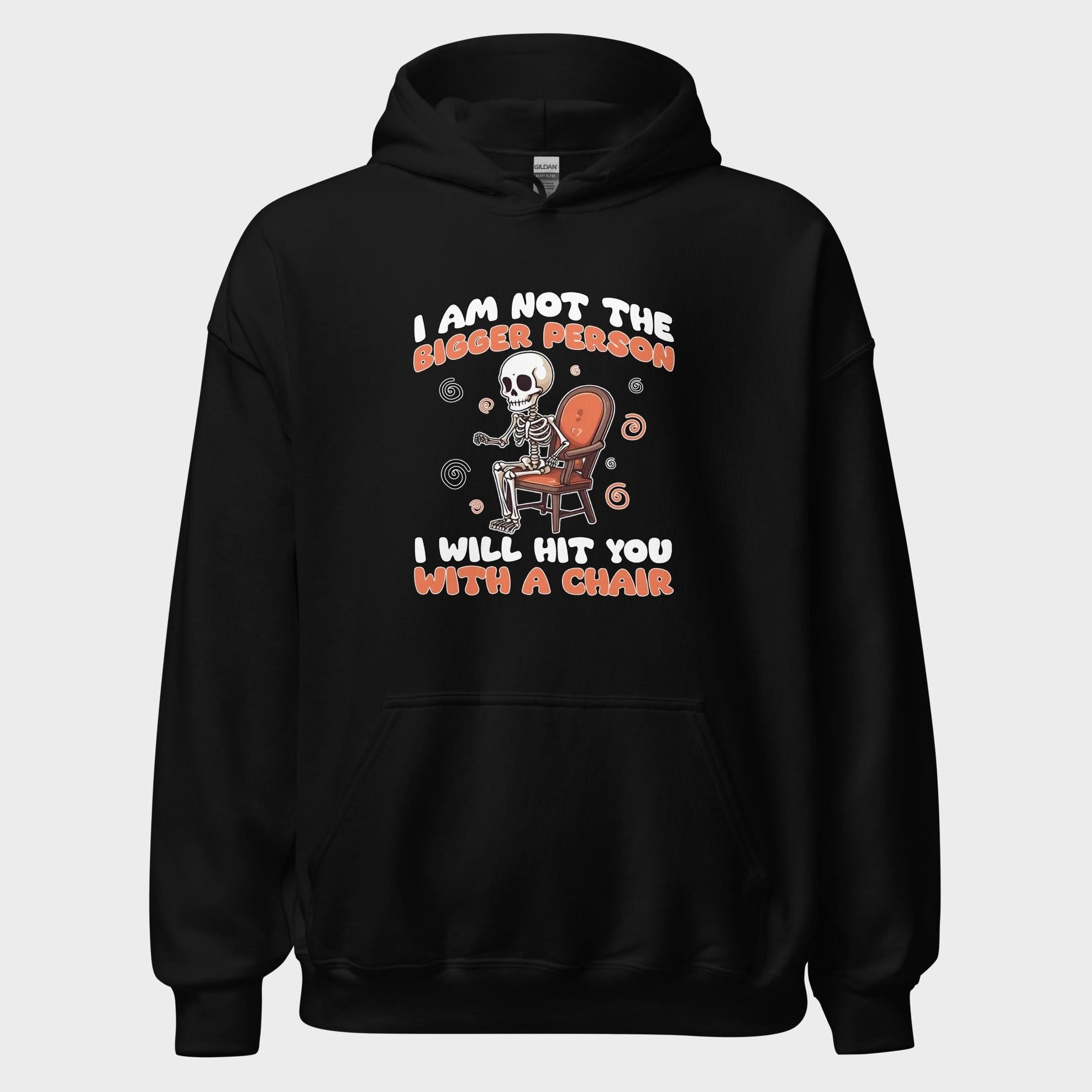 I Am Not The Bigger Person - Hoodie