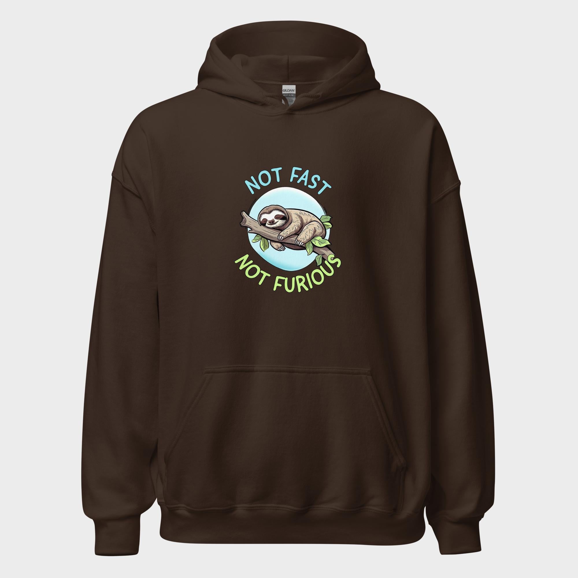 Not Fast. Not Furious. - Hoodie