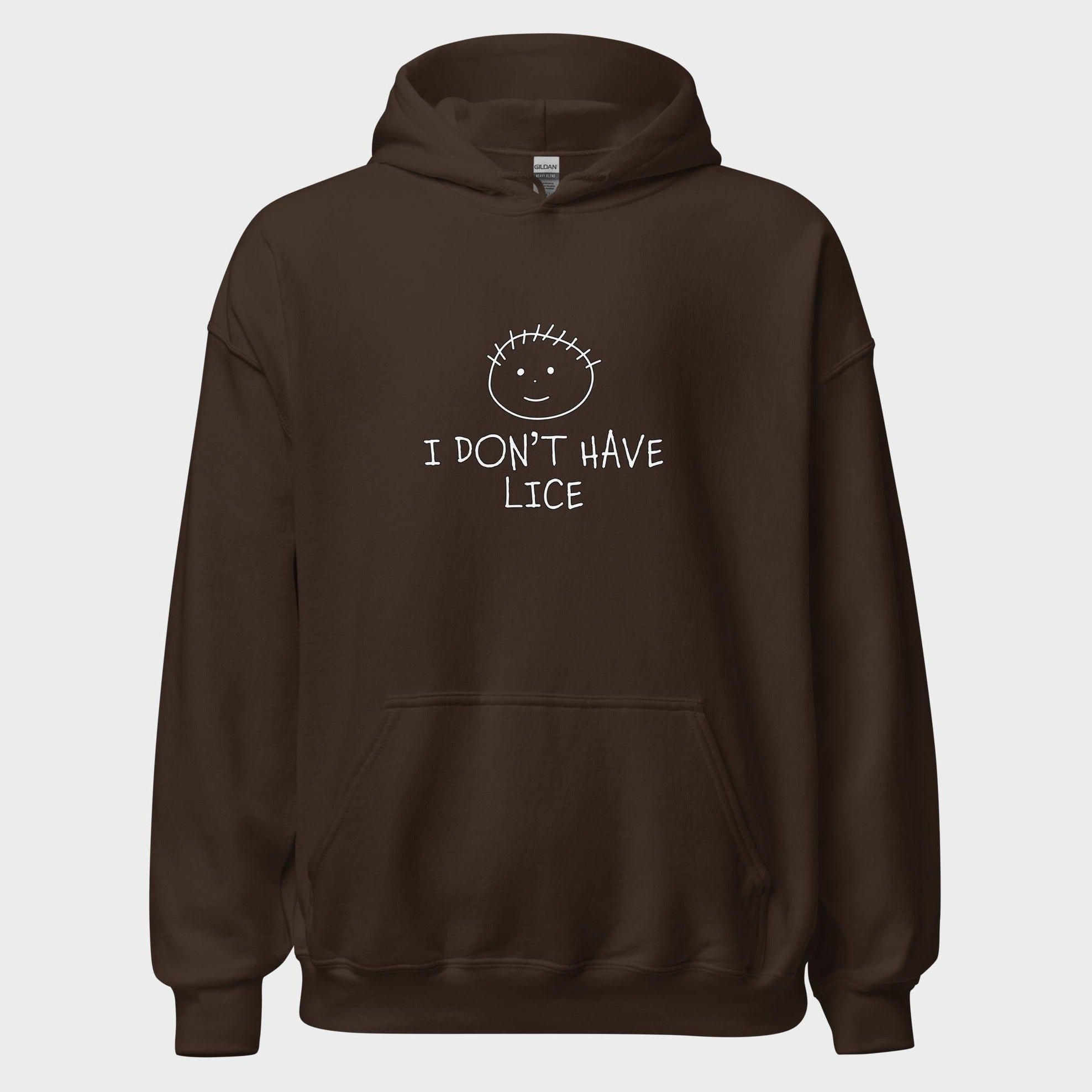 I Don't Have Lice - Hoodie