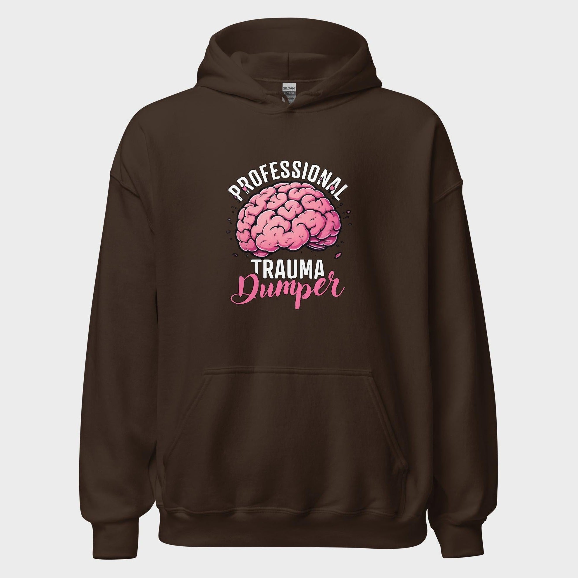 Professional Trauma Dumper - Hoodie
