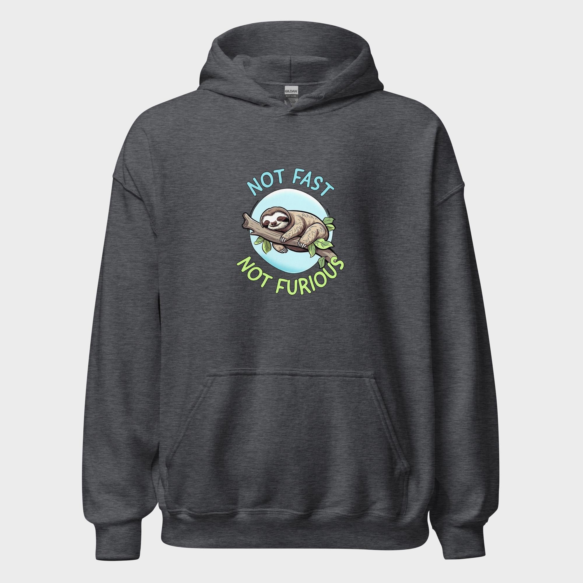 Not Fast. Not Furious. - Hoodie