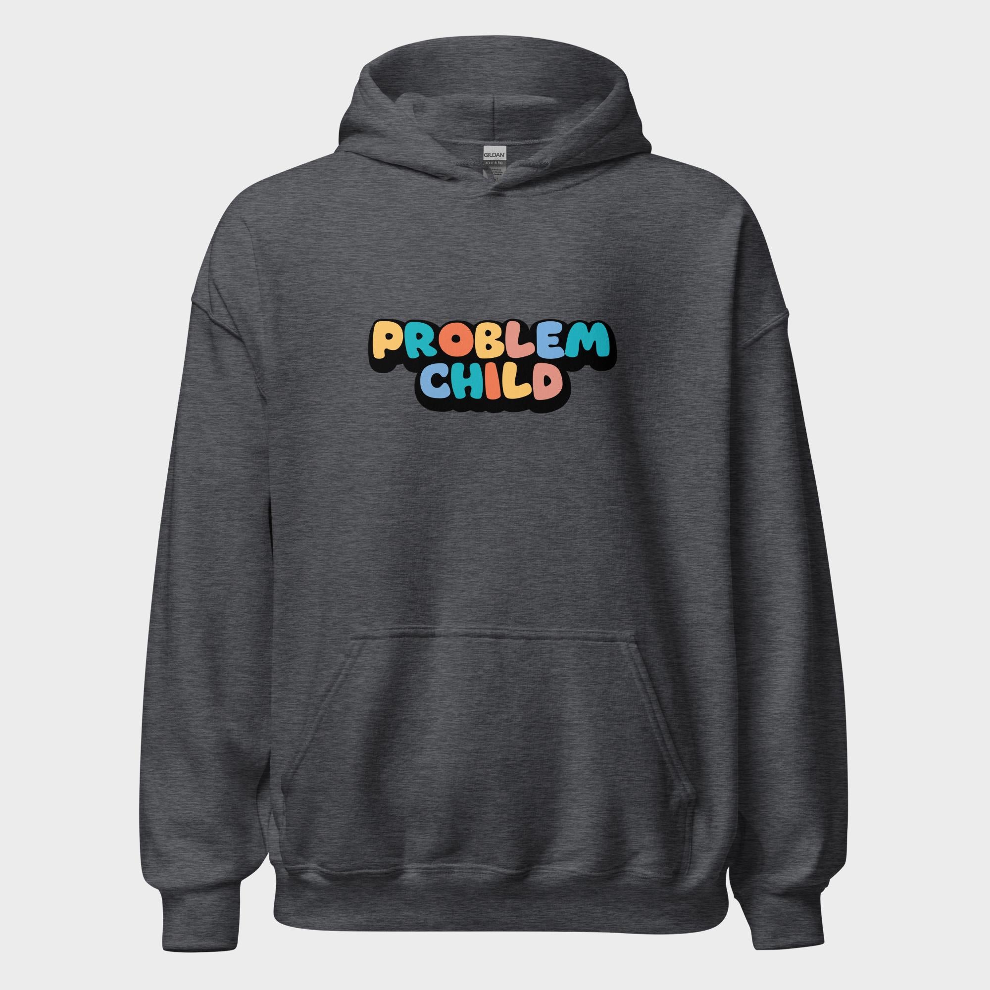 Problem Child - Hoodie