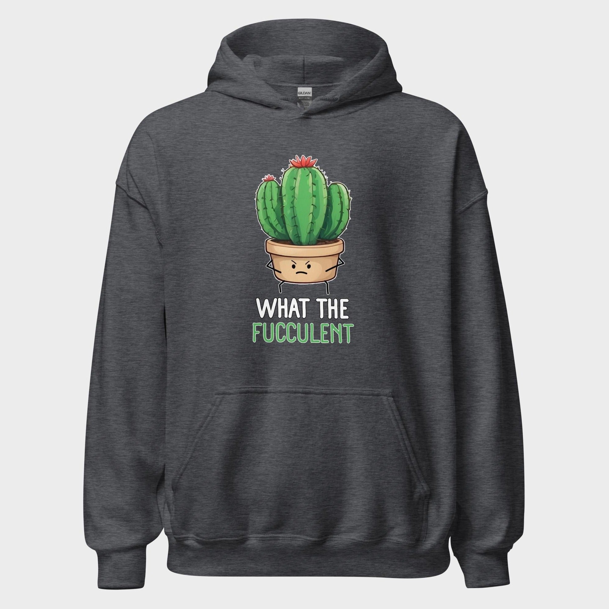 What The Fucculent - Hoodie
