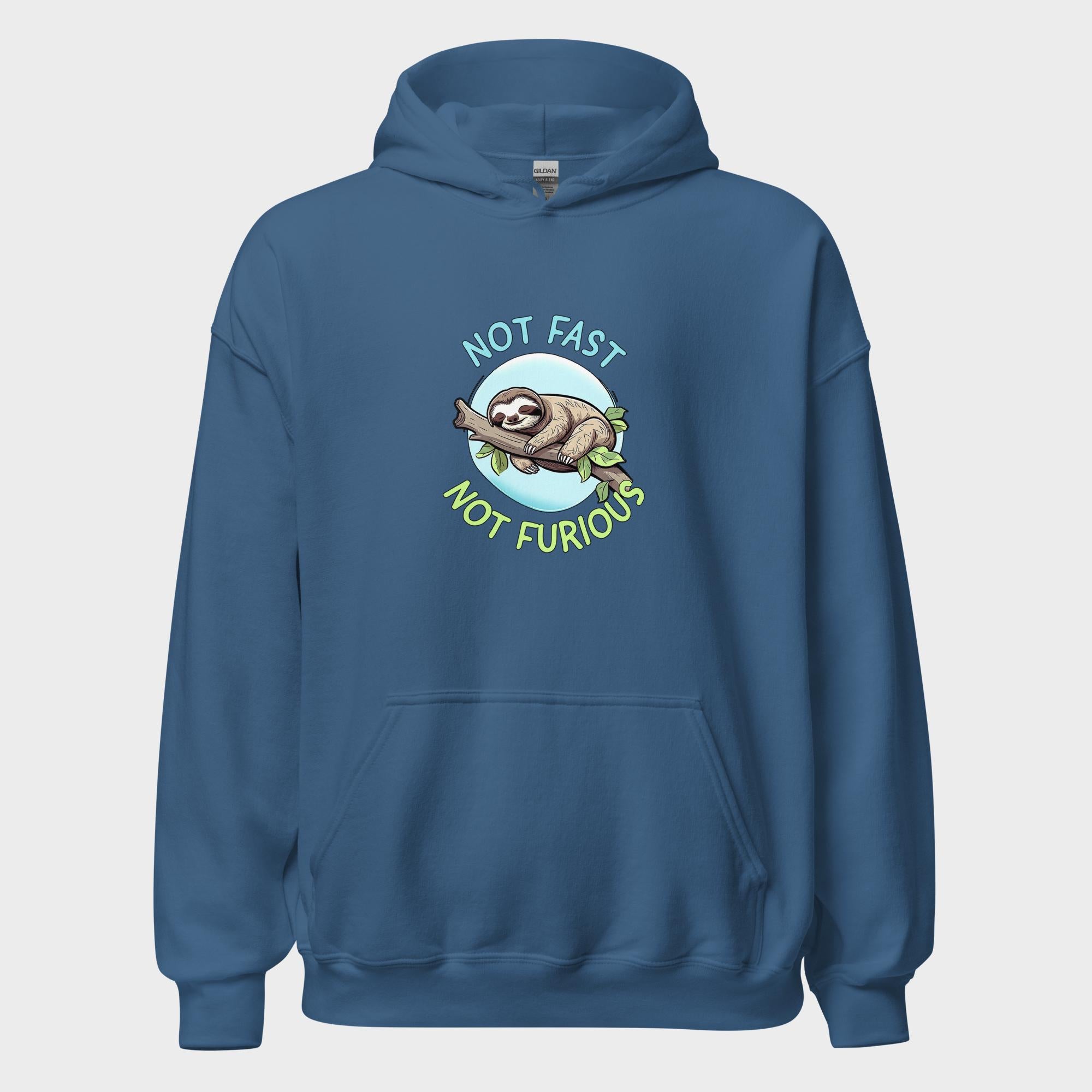 Not Fast. Not Furious. - Hoodie