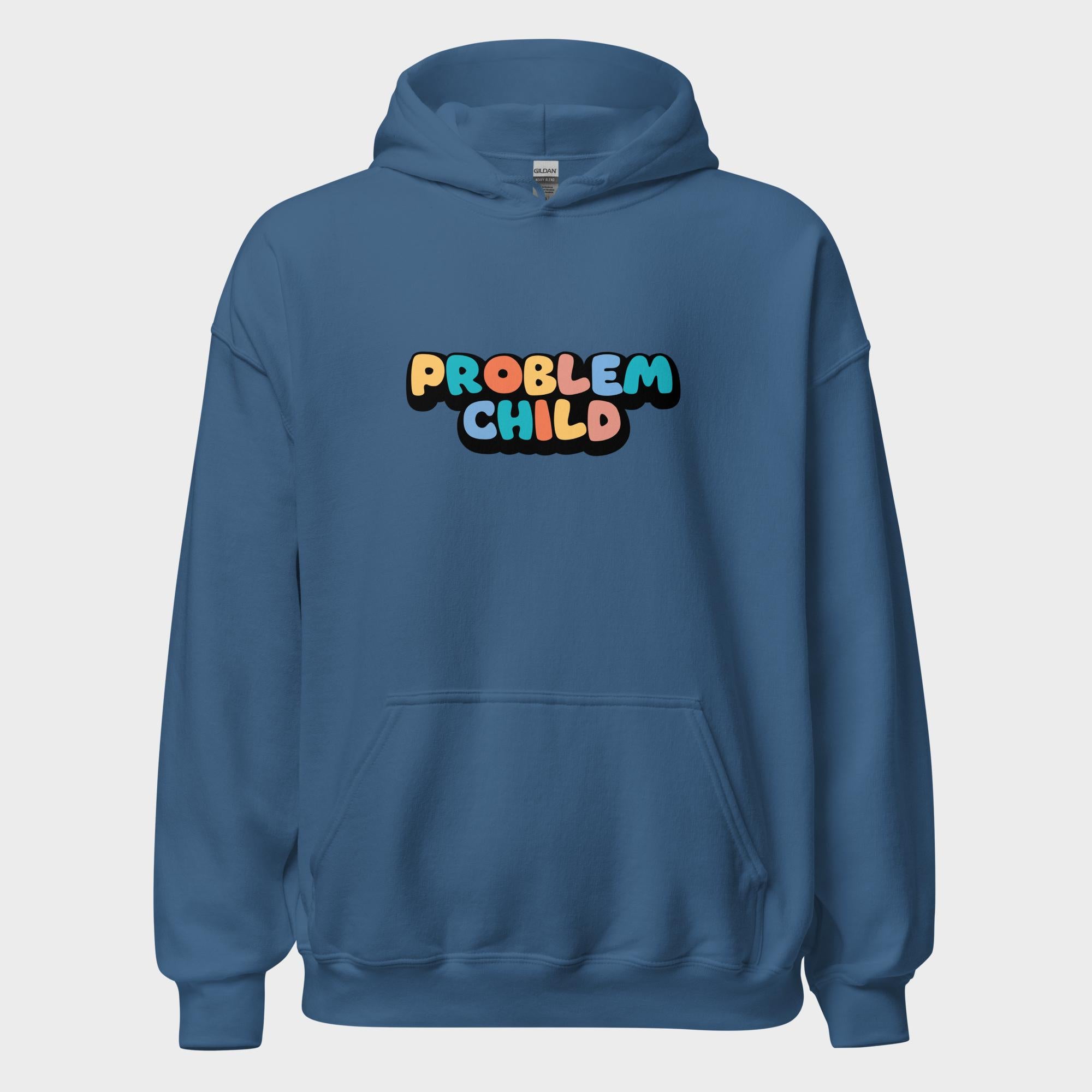 Problem Child - Hoodie
