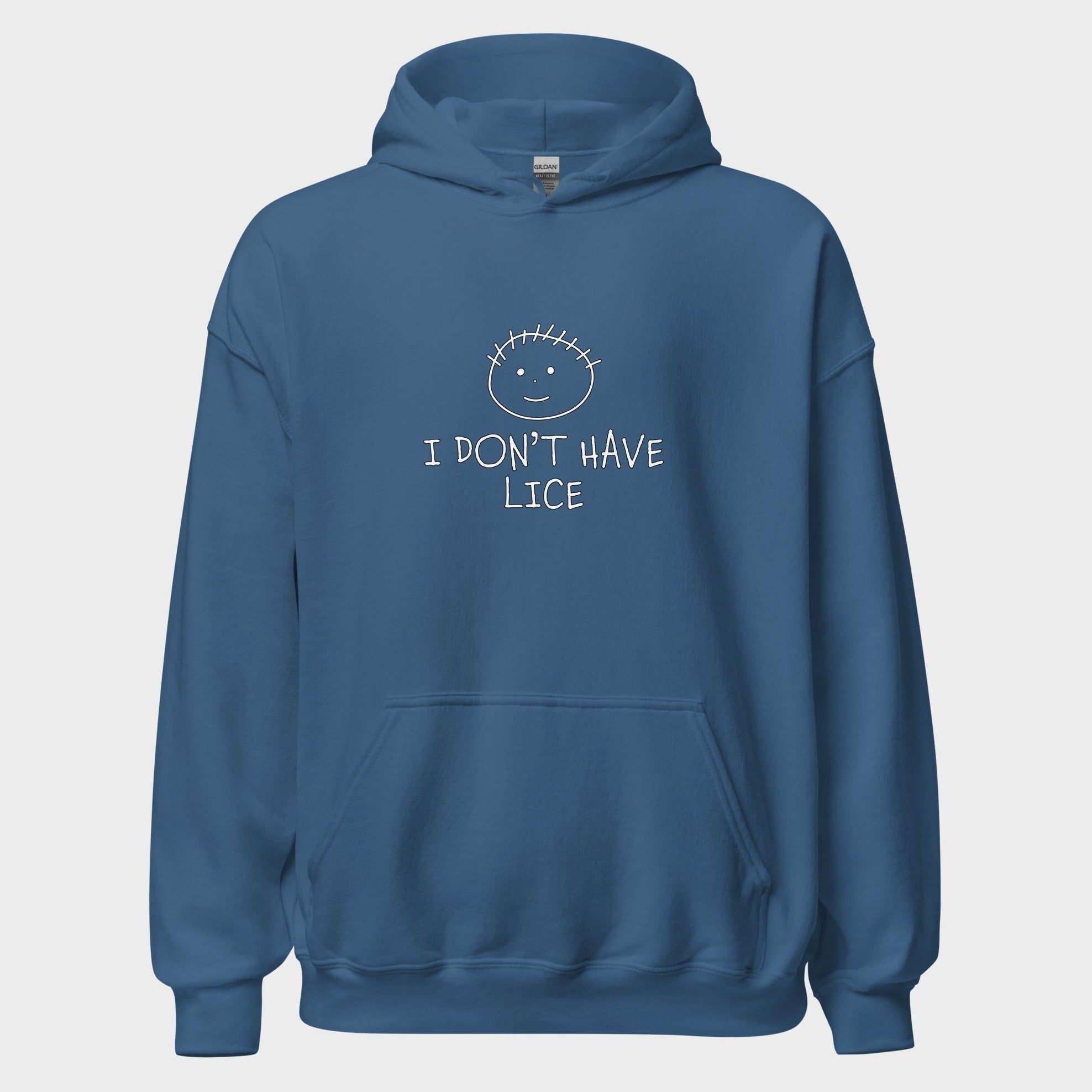 I Don't Have Lice - Hoodie