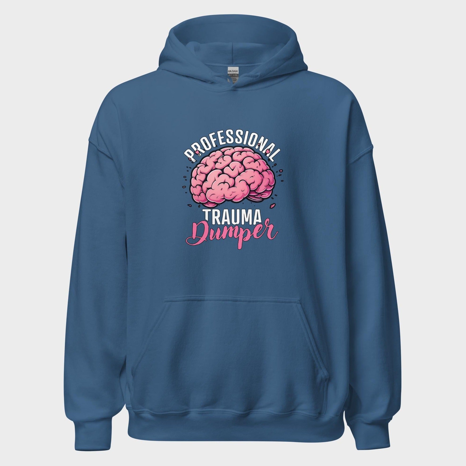 Professional Trauma Dumper - Hoodie