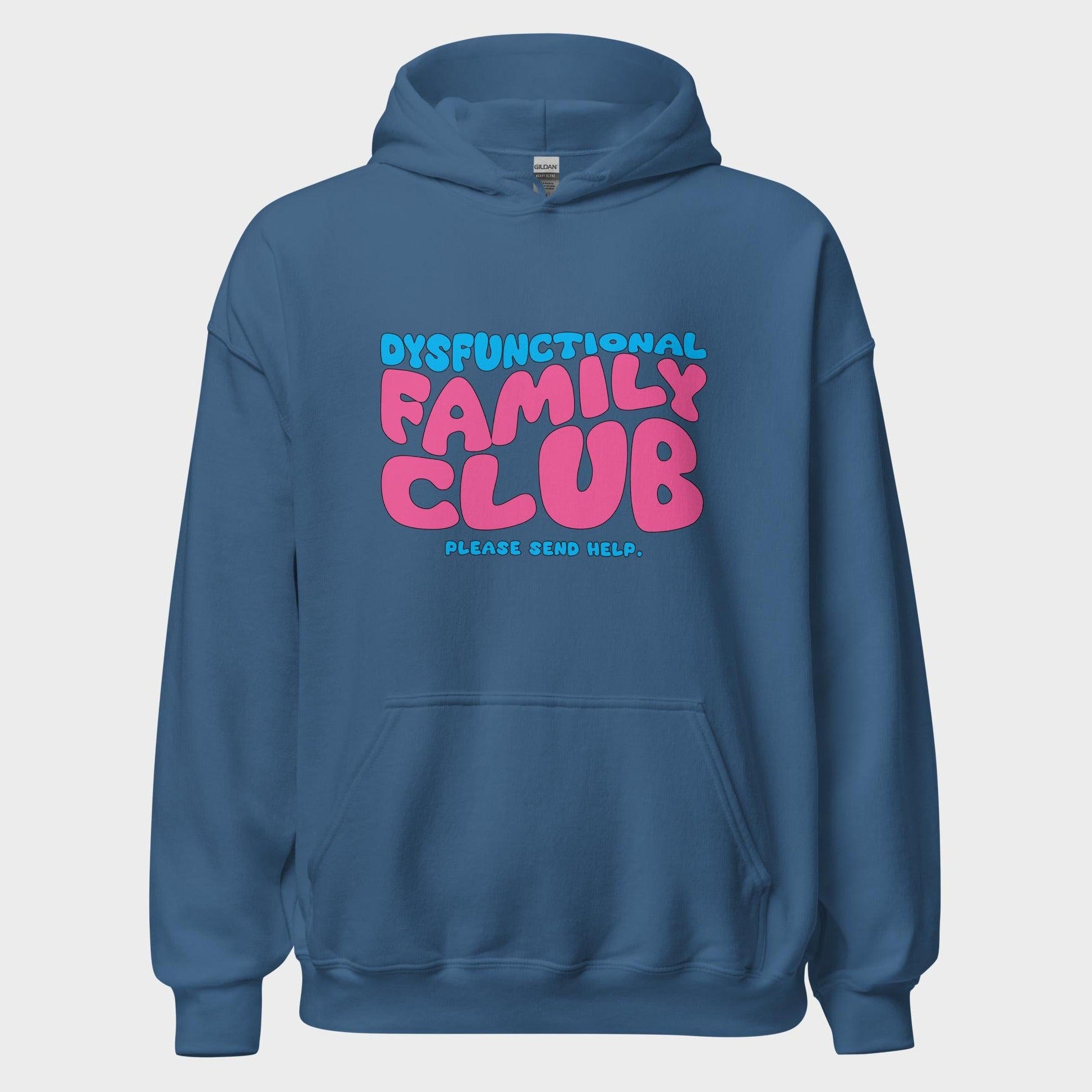 Dysfunctional Family Club - Hoodie
