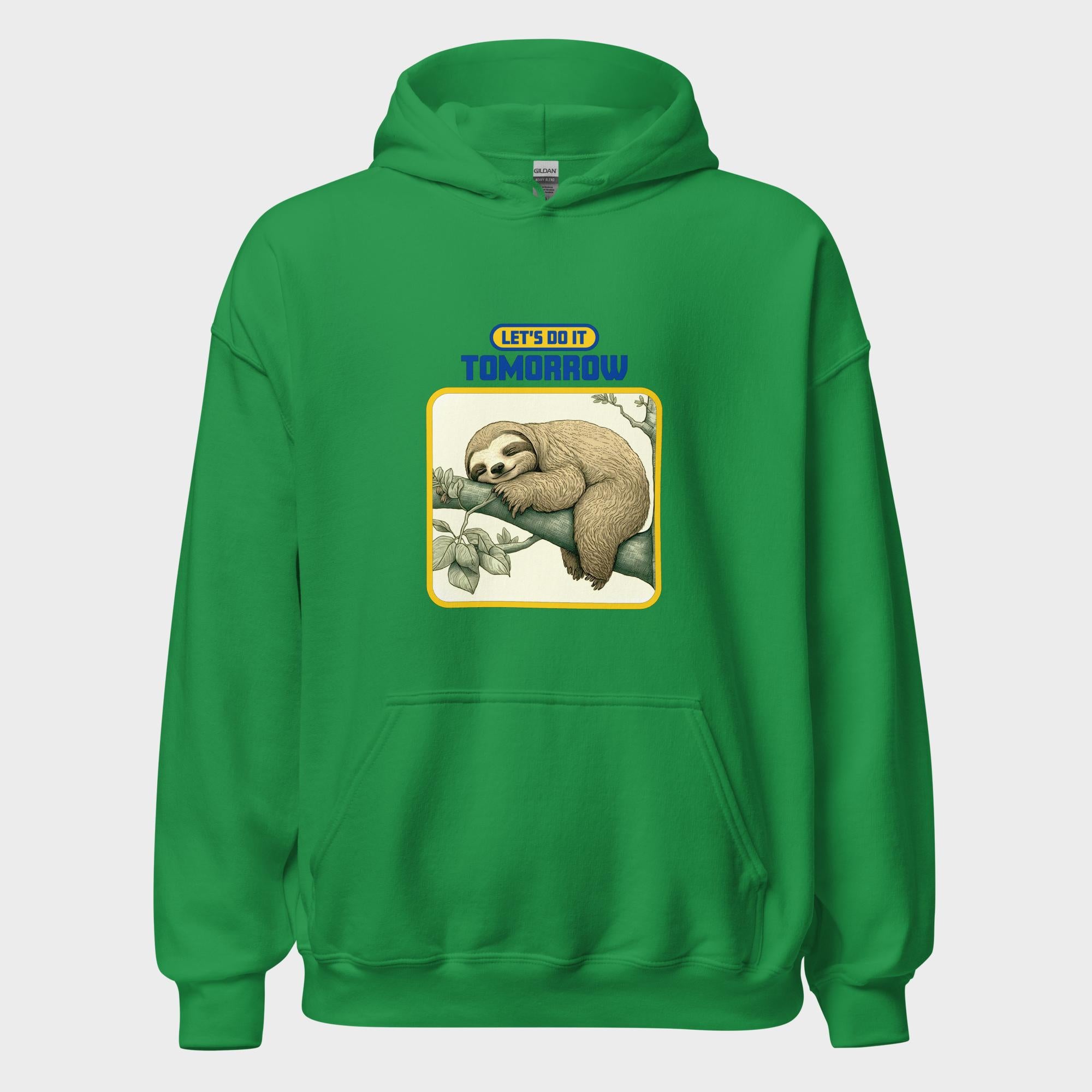 Let's Do It Tomorrow - Hoodie