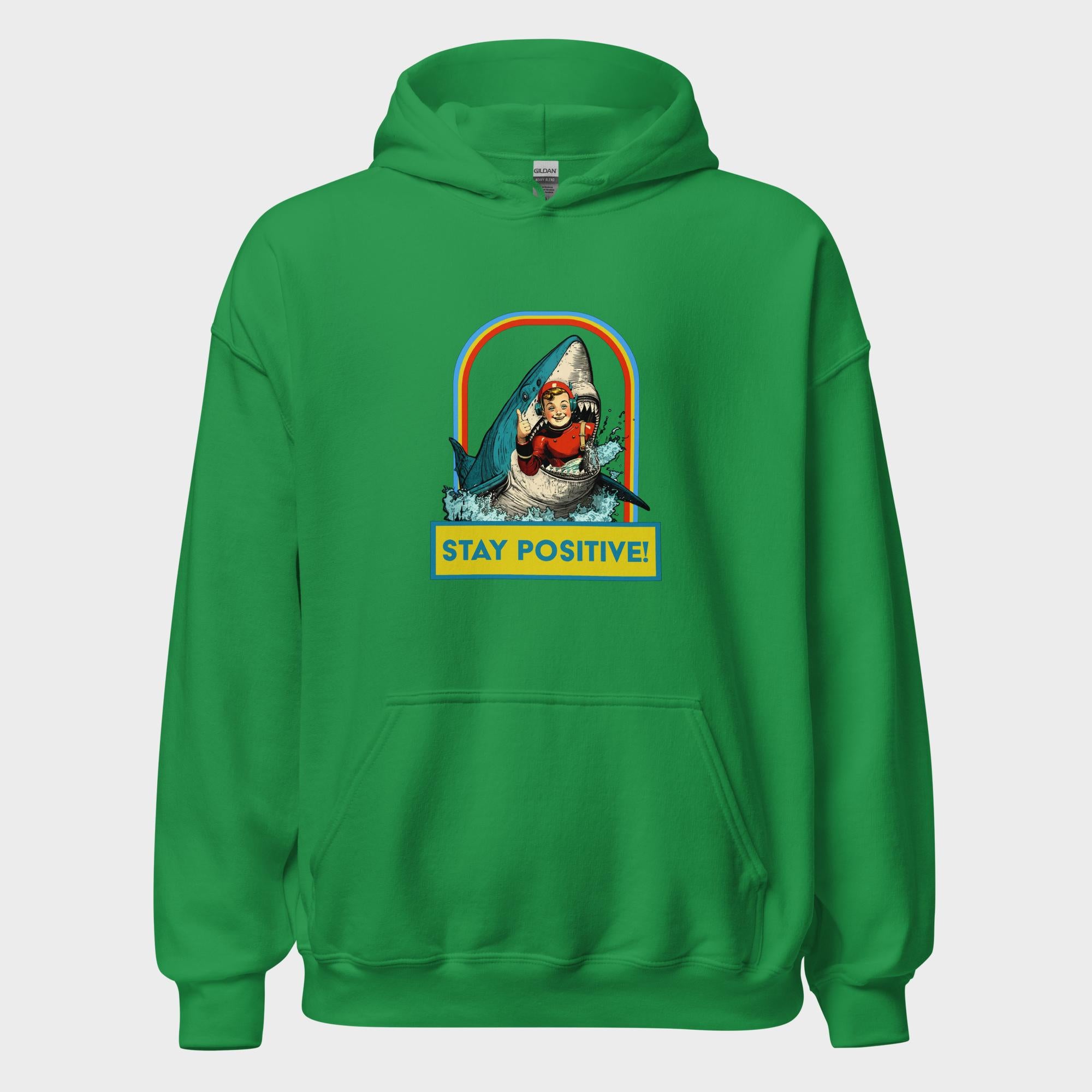 Stay Positive! - Hoodie