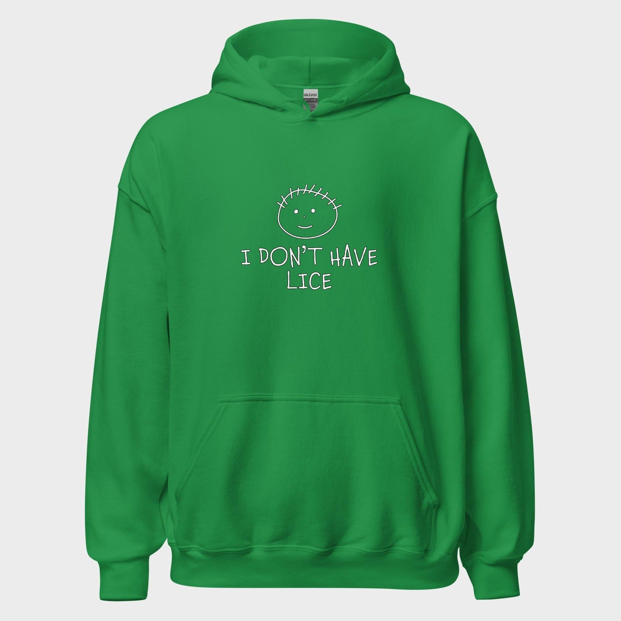 I Don't Have Lice - Hoodie