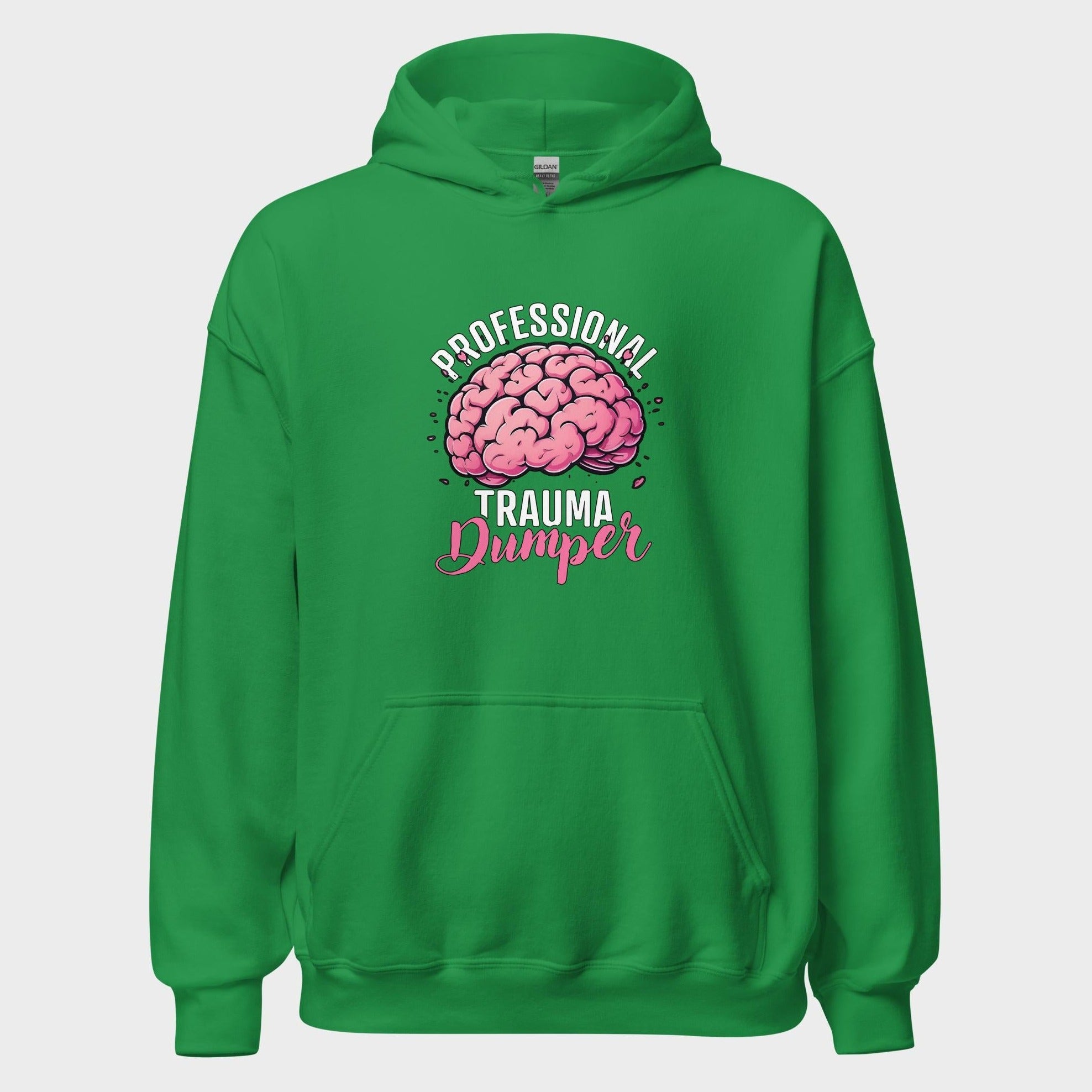 Professional Trauma Dumper - Hoodie