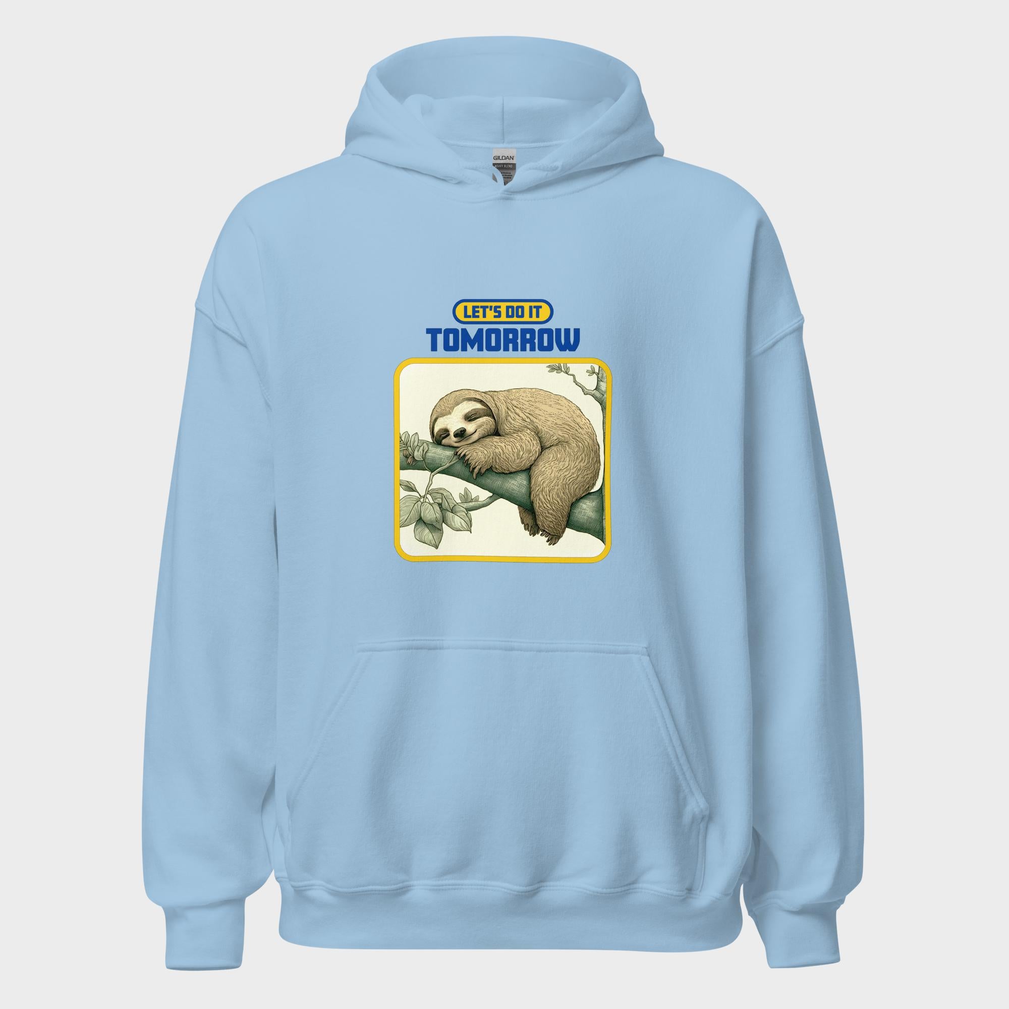 Let's Do It Tomorrow - Hoodie