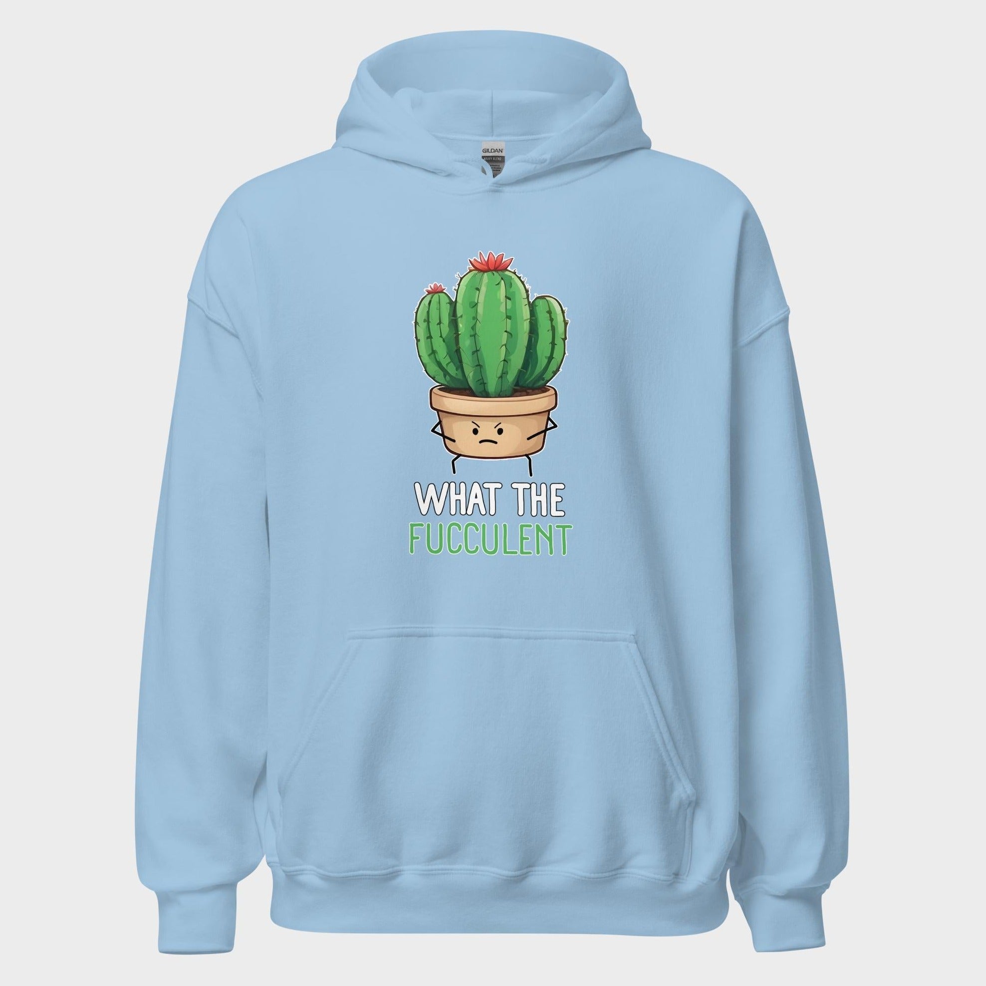 What The Fucculent - Hoodie