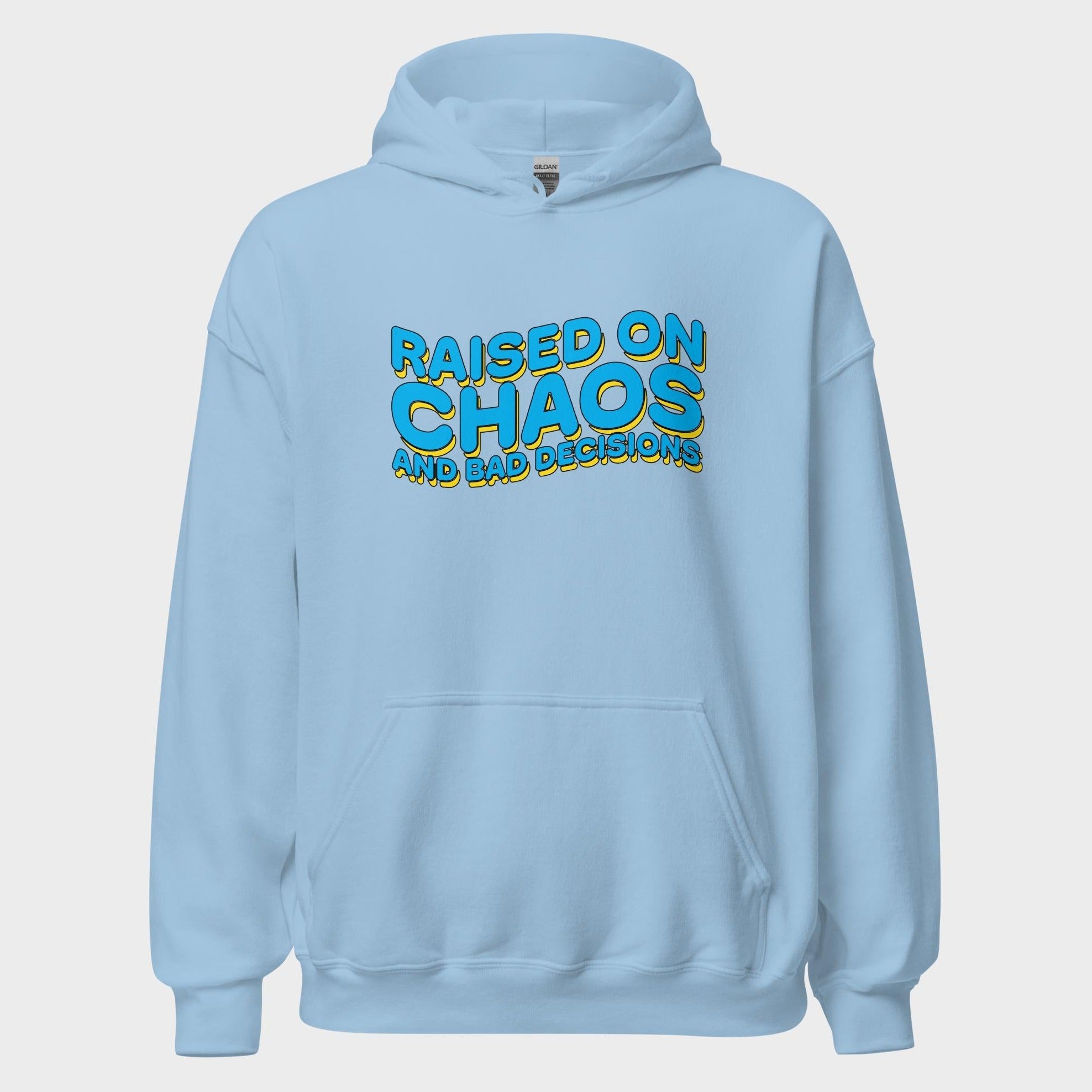 Raised On Chaos - Hoodie