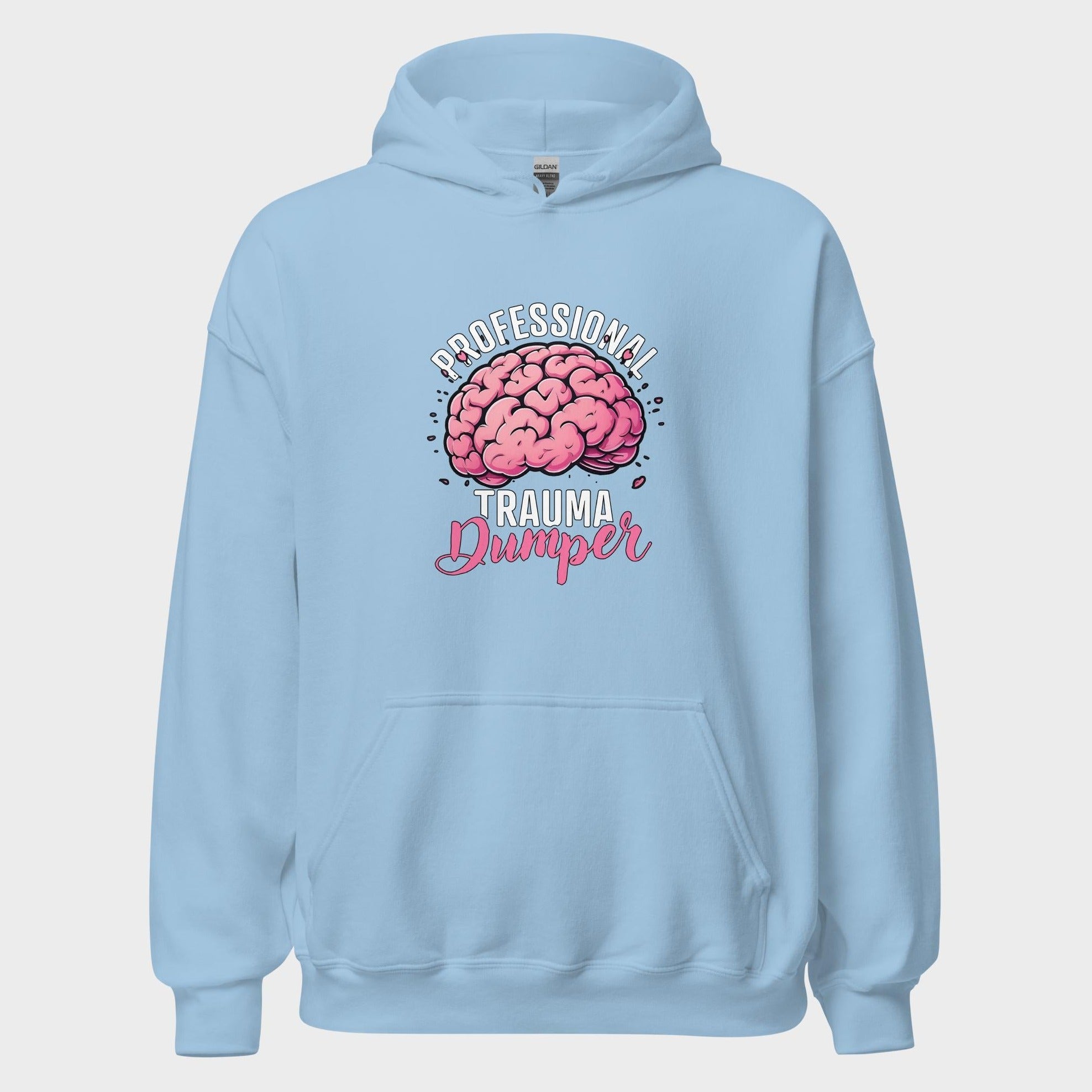 Professional Trauma Dumper - Hoodie