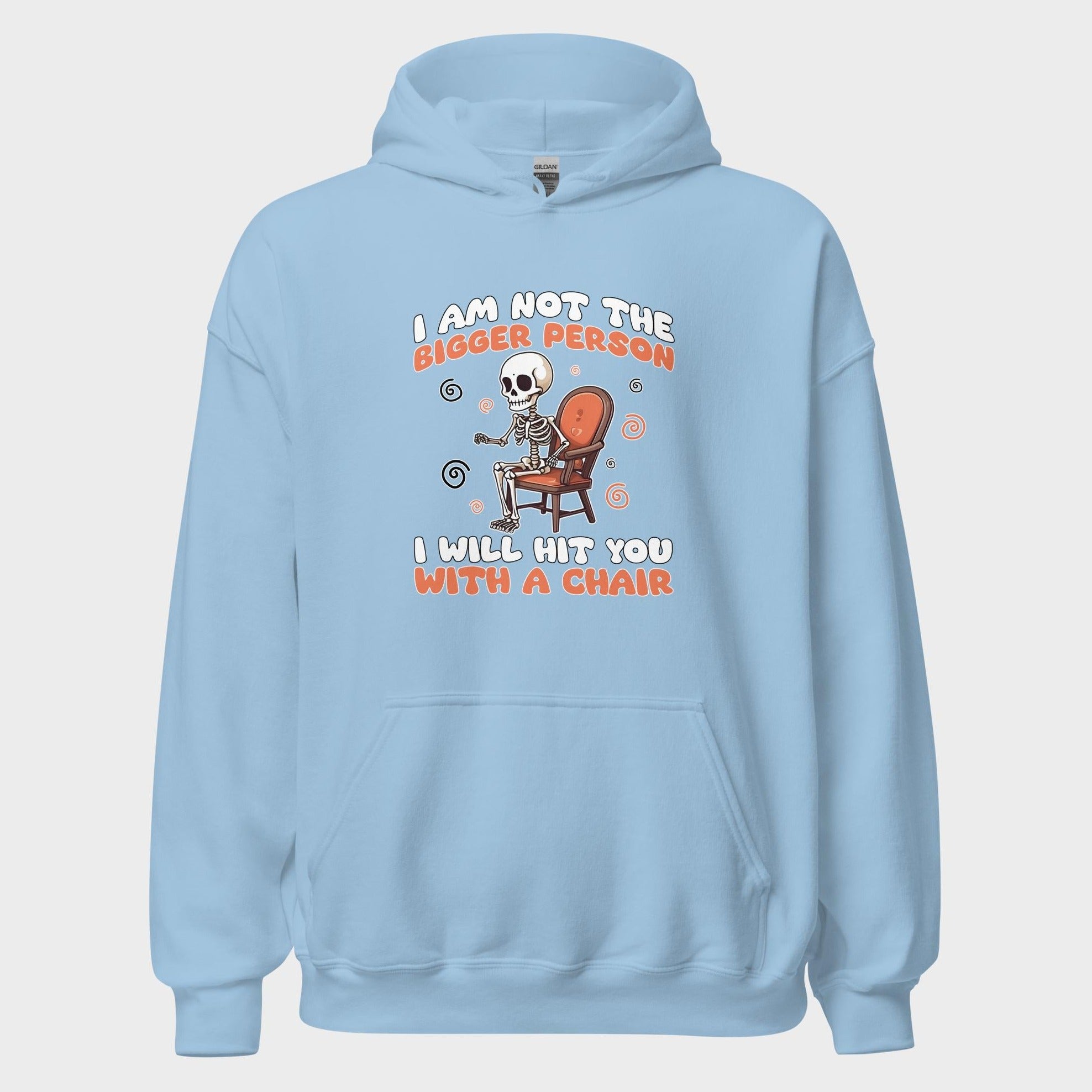 I Am Not The Bigger Person - Hoodie