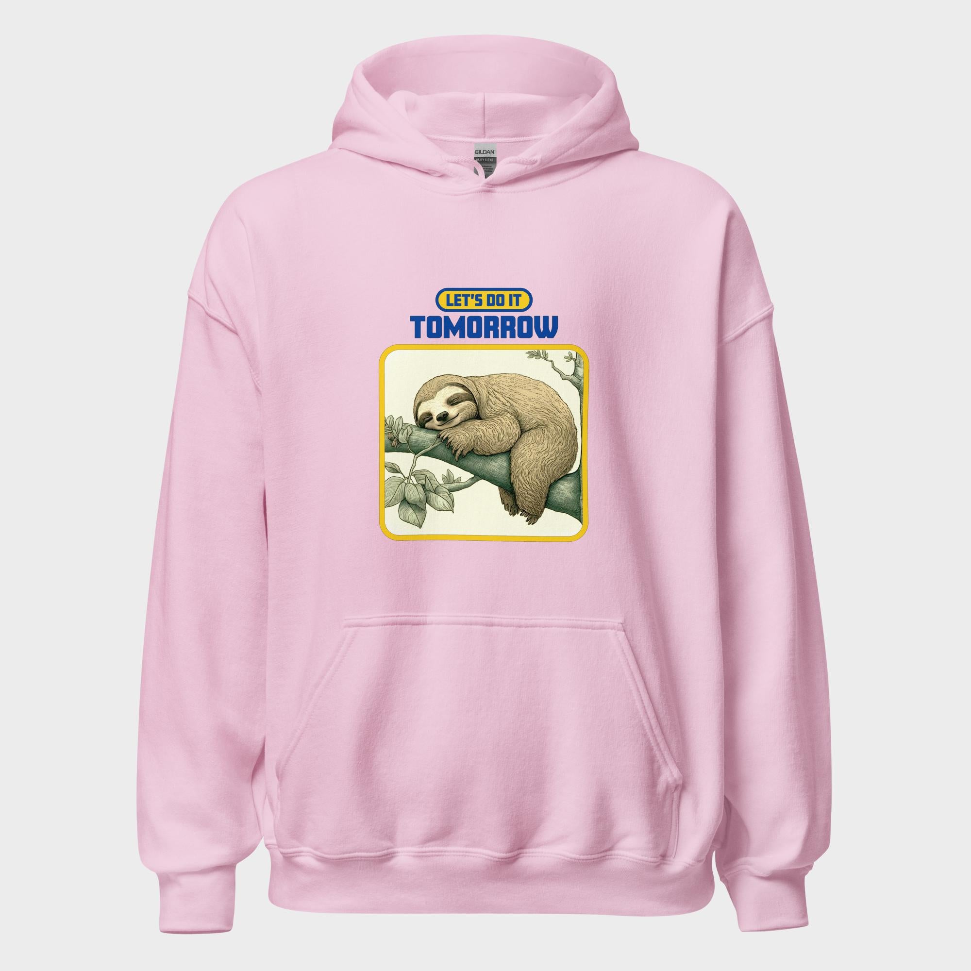 Let's Do It Tomorrow - Hoodie