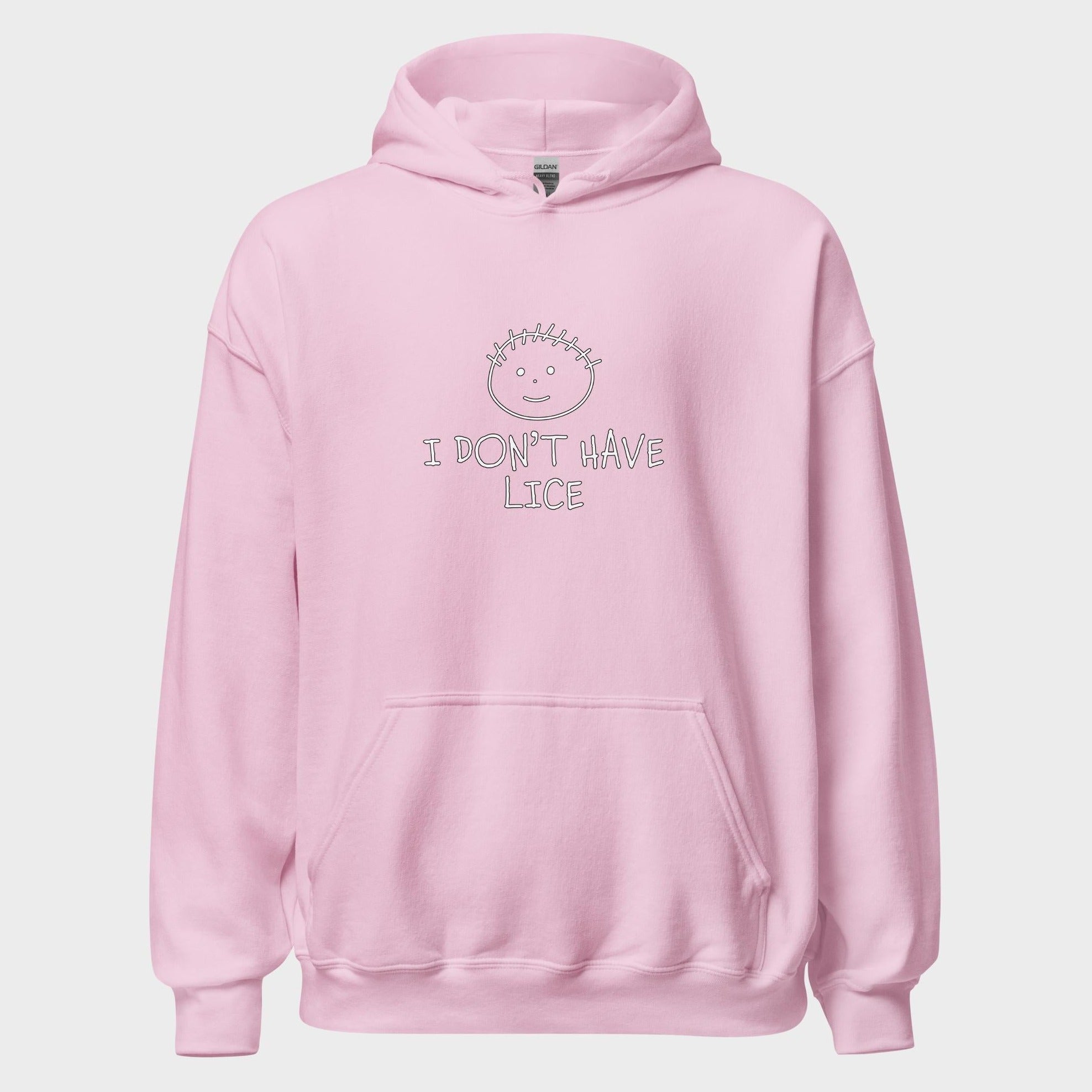 I Don't Have Lice - Hoodie
