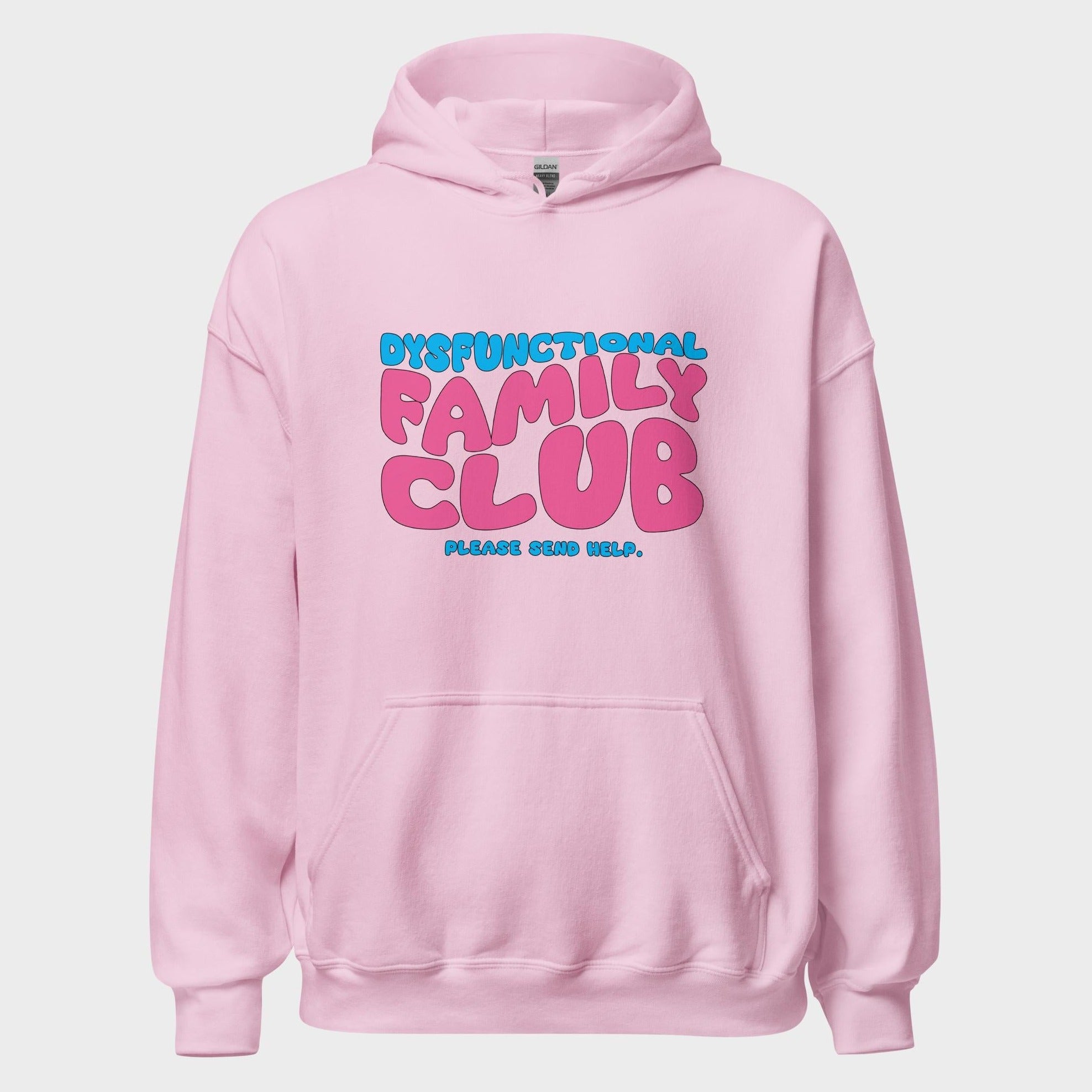 Dysfunctional Family Club - Hoodie